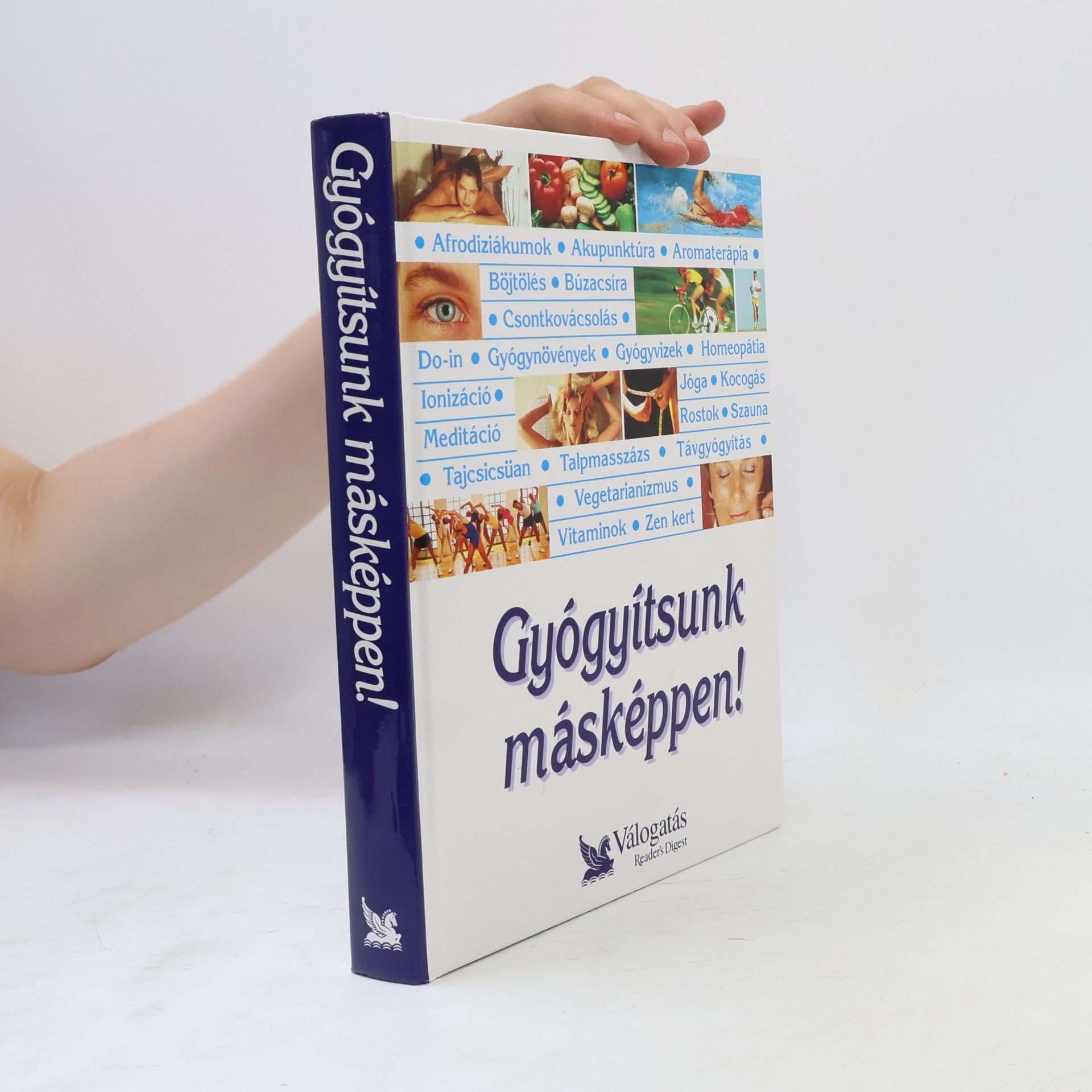 Collectif d'auteurs Gyógyítsunk másképpen!