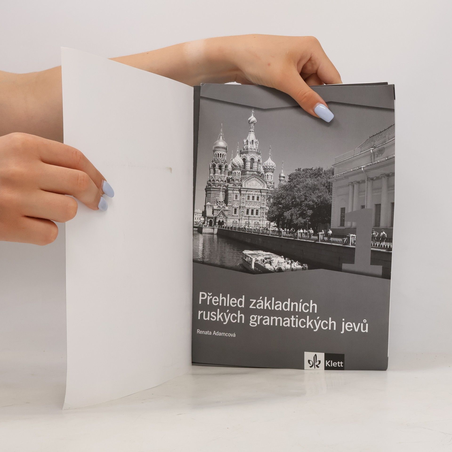 Renáta Adamcová Přehled základních ruských gramatických jevů