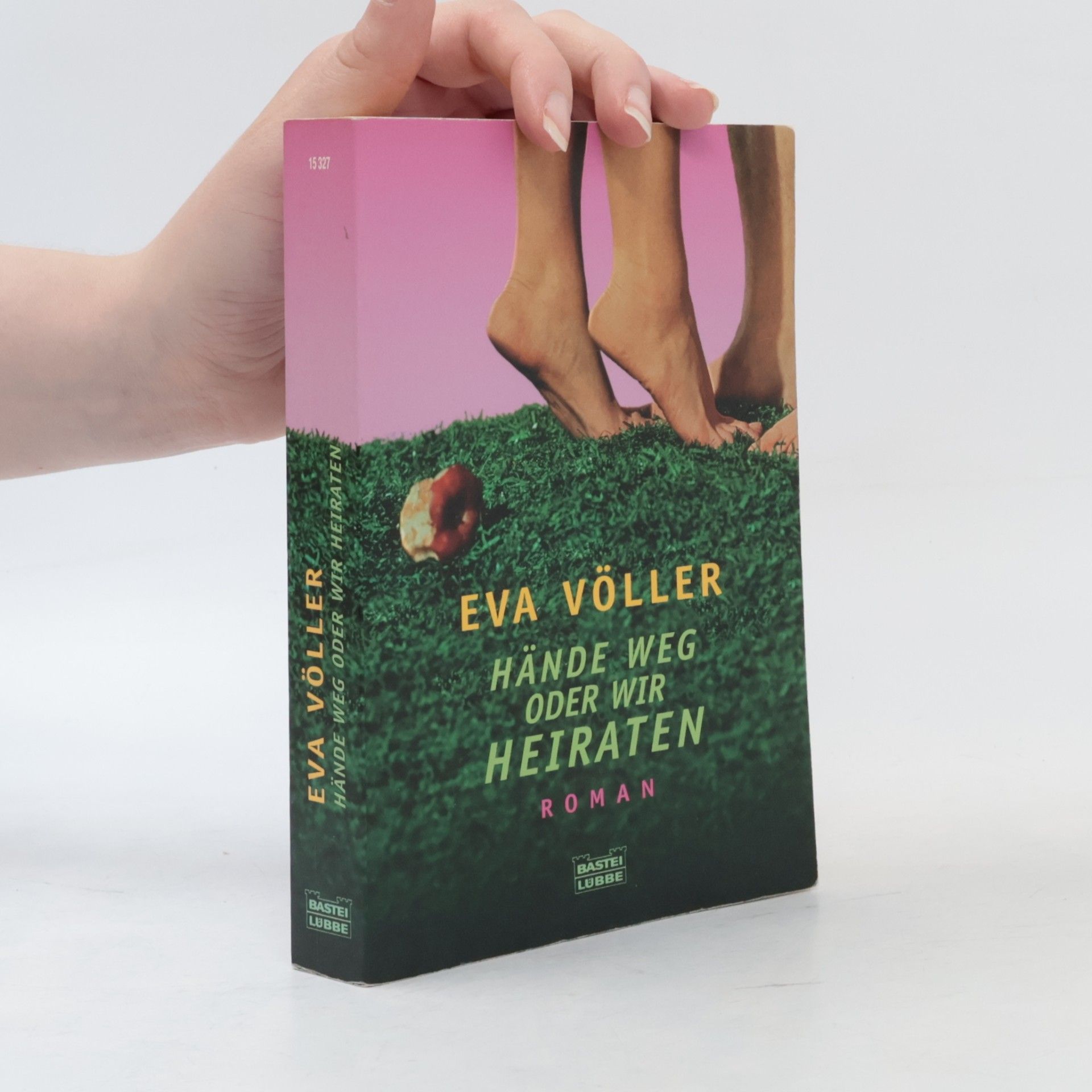 Eva Völler Hände weg oder wir heiraten