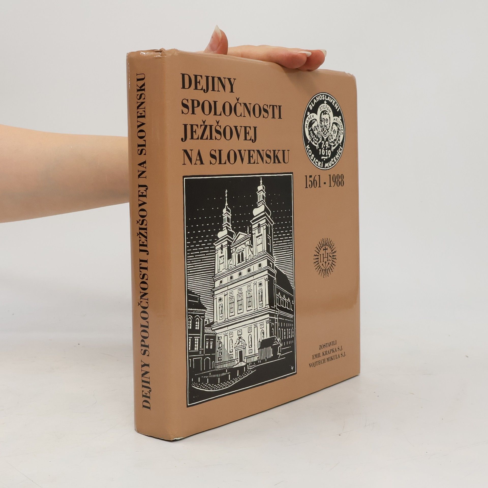 Vojtech Mikula Dejiny Spoločnosti Ježišovej na Slovensku 1561 - 1988