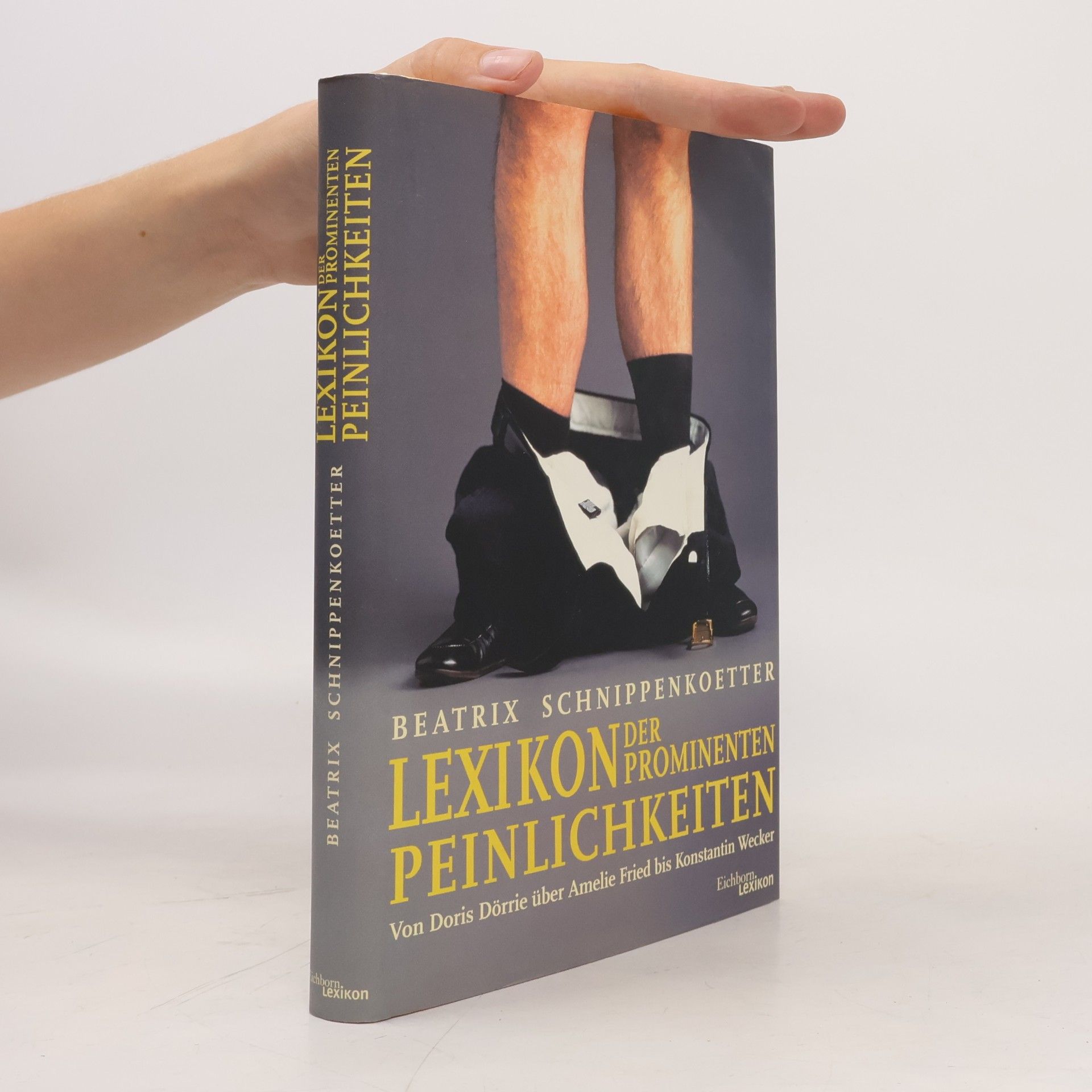 Beatrix Schnippenkoetter Lexikon der prominenten Peinlichkeiten