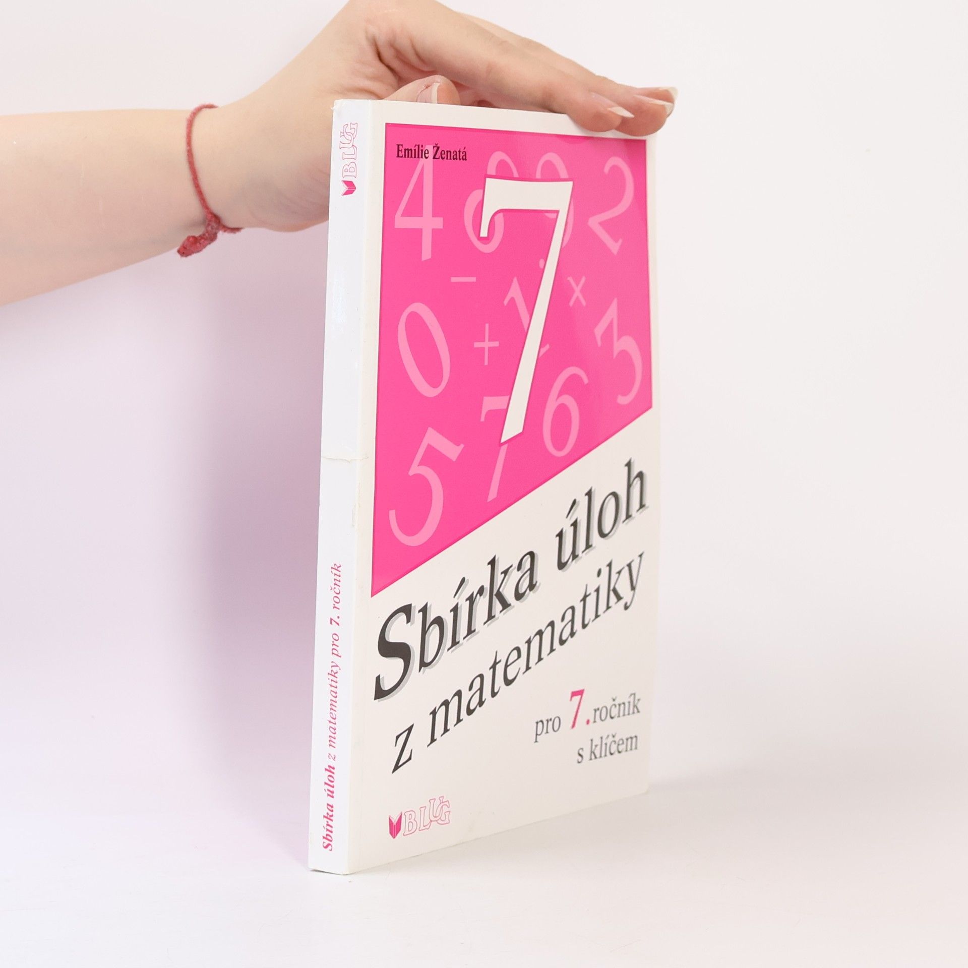 Emílie Ženatá Sbírka úloh z matematiky pro 7. ročník: S klíčem