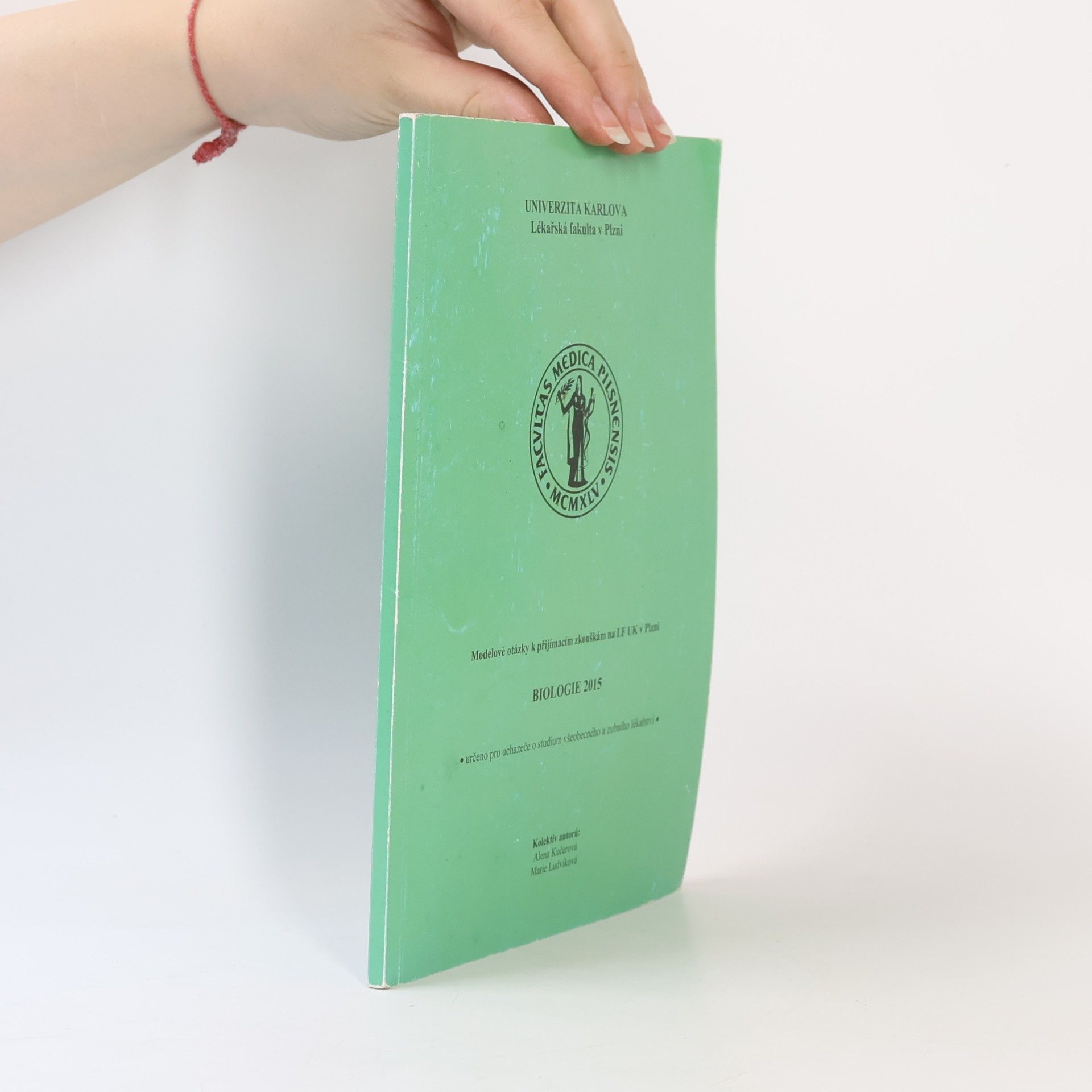 Marie Ludvíková Biologie 2015 : modelové otázky k přijímacím zkouškám na LF UK v Plzni