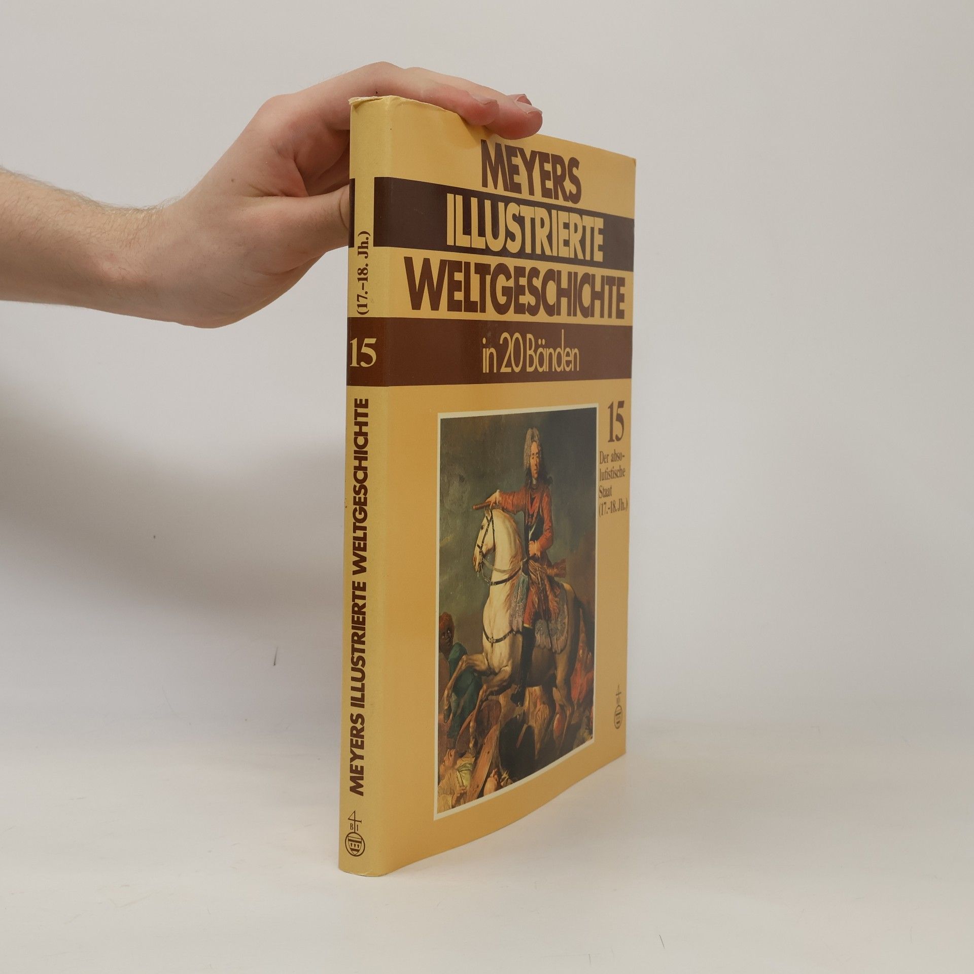 Various authors Meyers illustrierte Weltgeschichte in 20 Bände: Band 15
