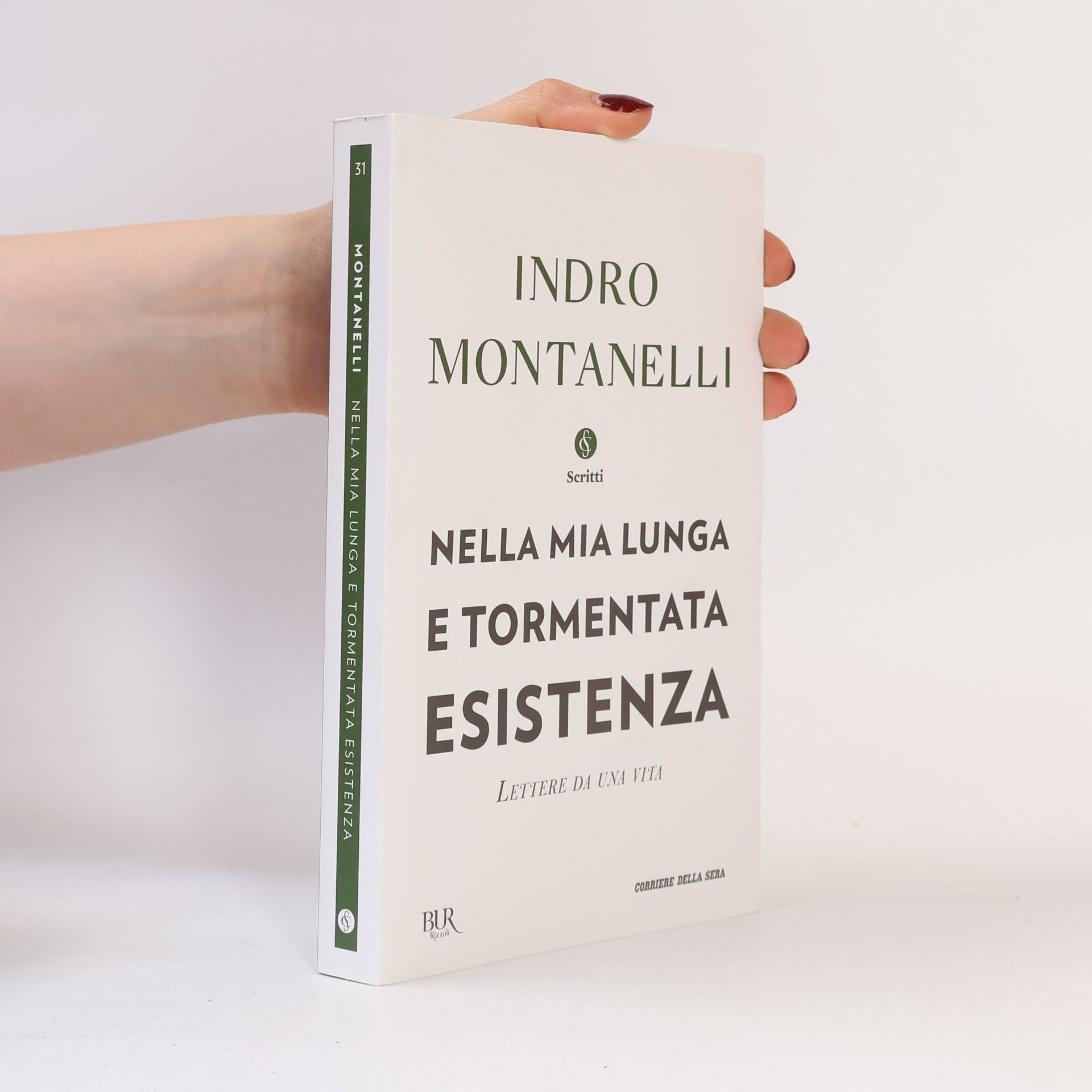 Indro Montanelli Nella mia lunga e tormentata esistenza