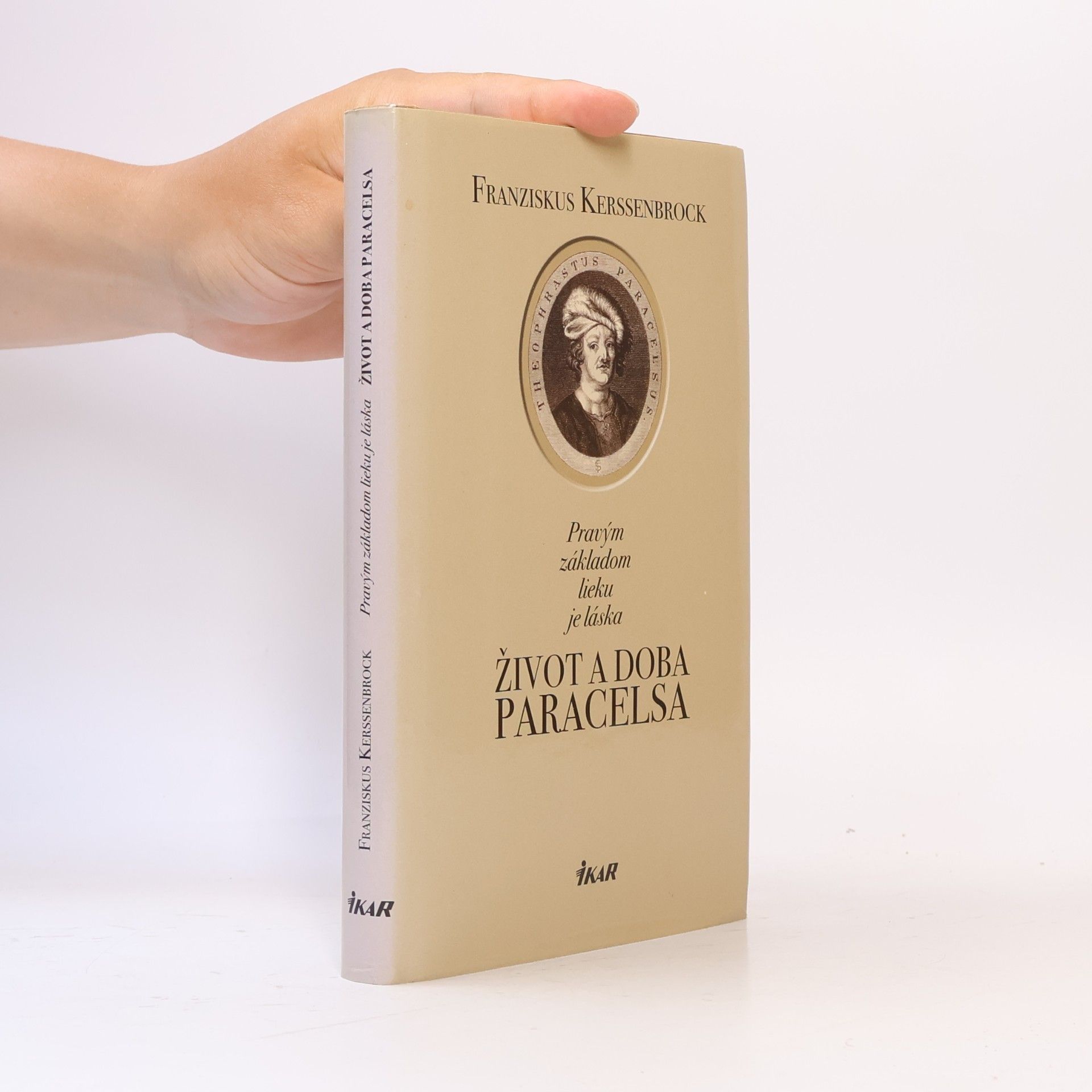 Franziskus Kerssenbrock Pravým základom lieku je láska - Život a doba Paracelsa
