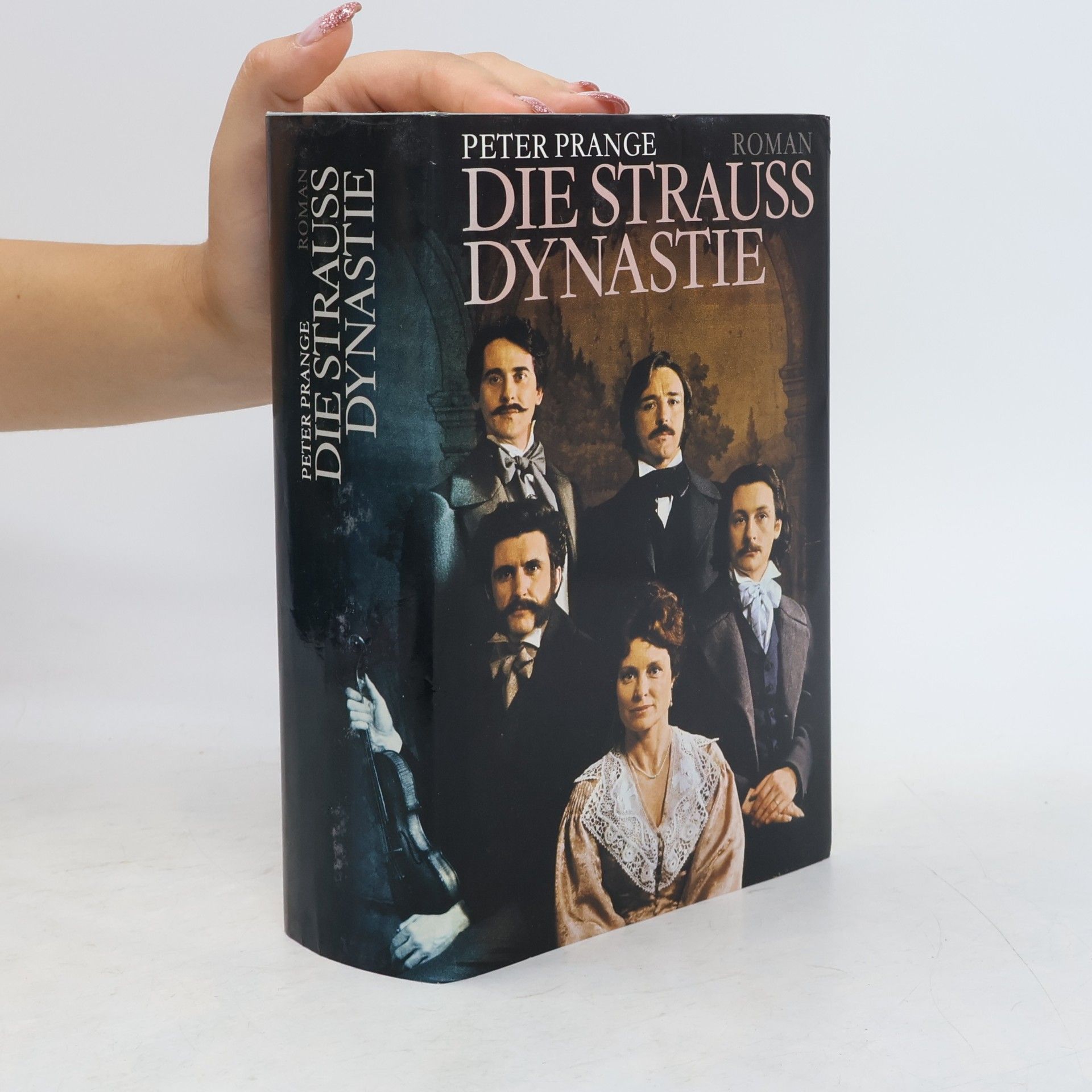 Peter Prange Die Strauss Dynastie