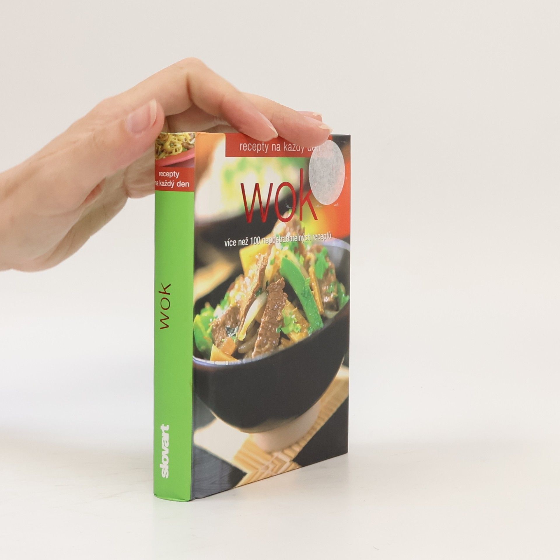 Kolektiv autorů Wok : [více než 100 nepostradatelných receptů]