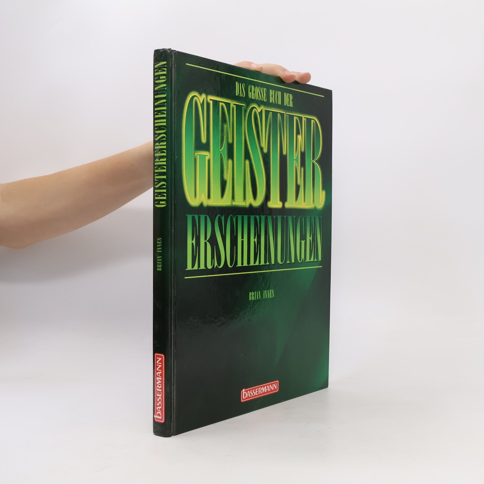 Brian Innes Das grosse Buch der Geistererscheinungen