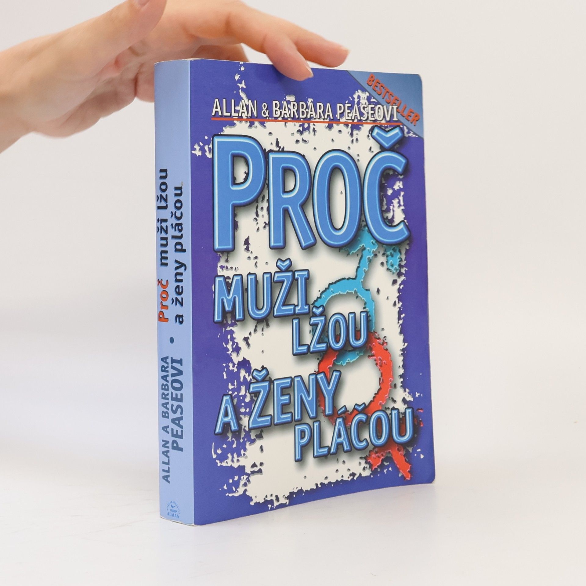 Allan Pease Proč muži lžou a ženy pláčou