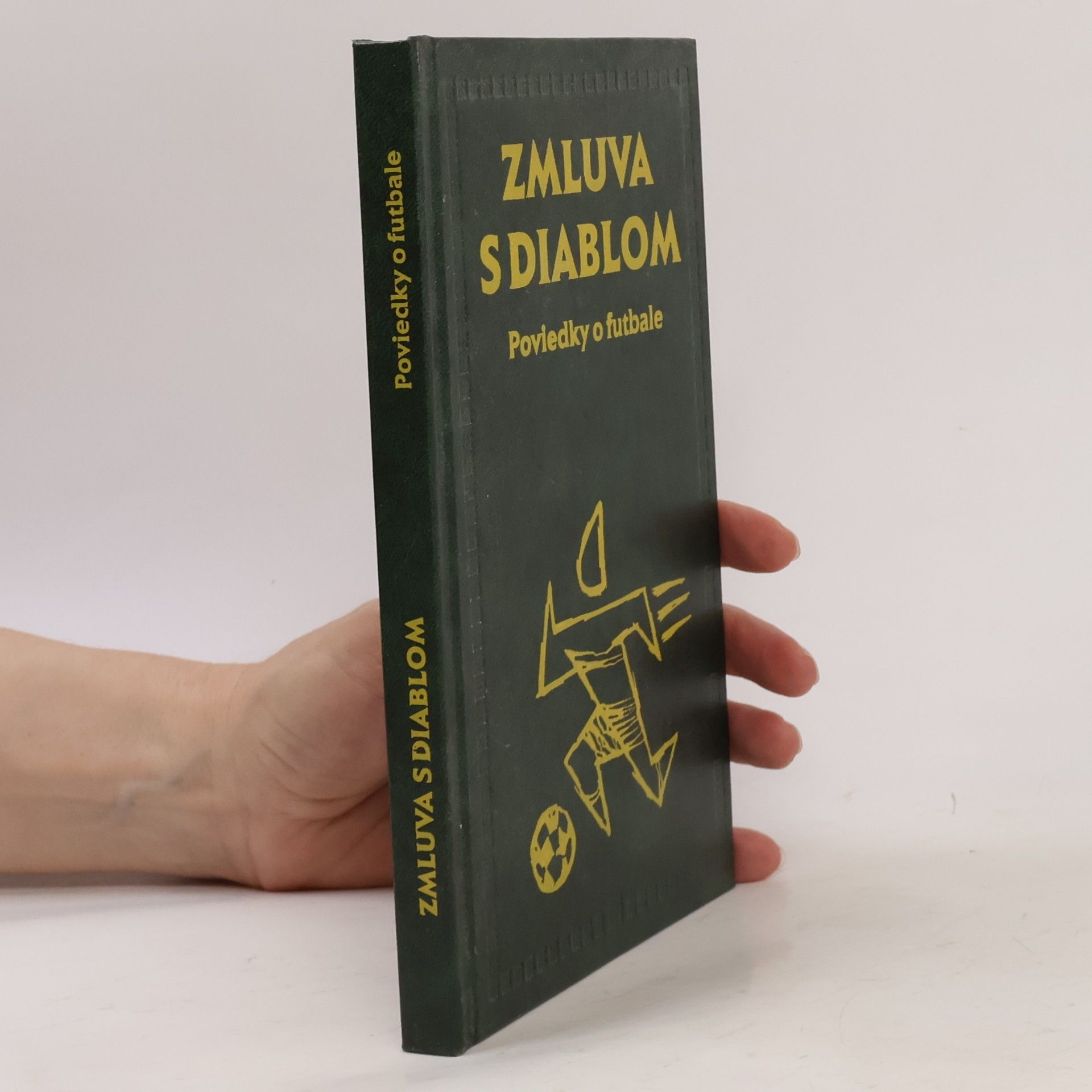 Autorenkollektiv Zmluva s diablom Poviedky o futbale