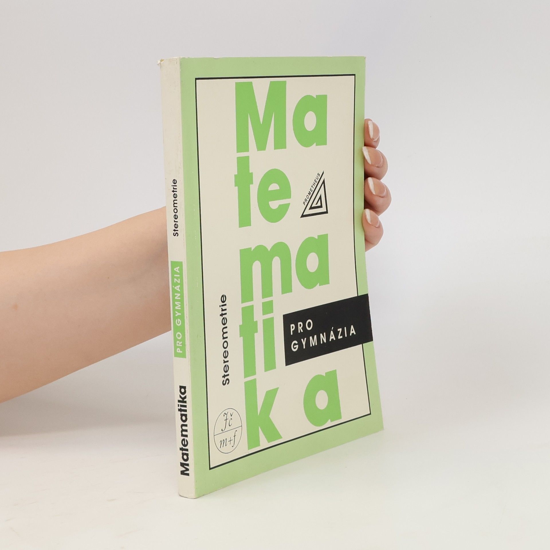 Eva Pomykalová Matematika pro gymnázia - Stereometrie