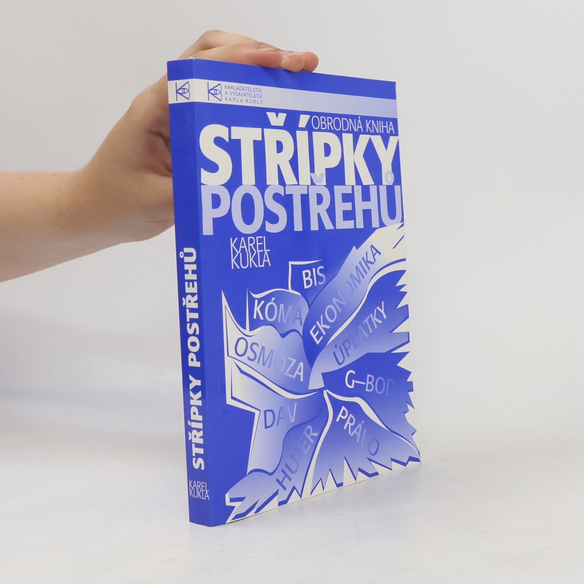 Karel Kukla Střípky postřehů: obrodná kniha