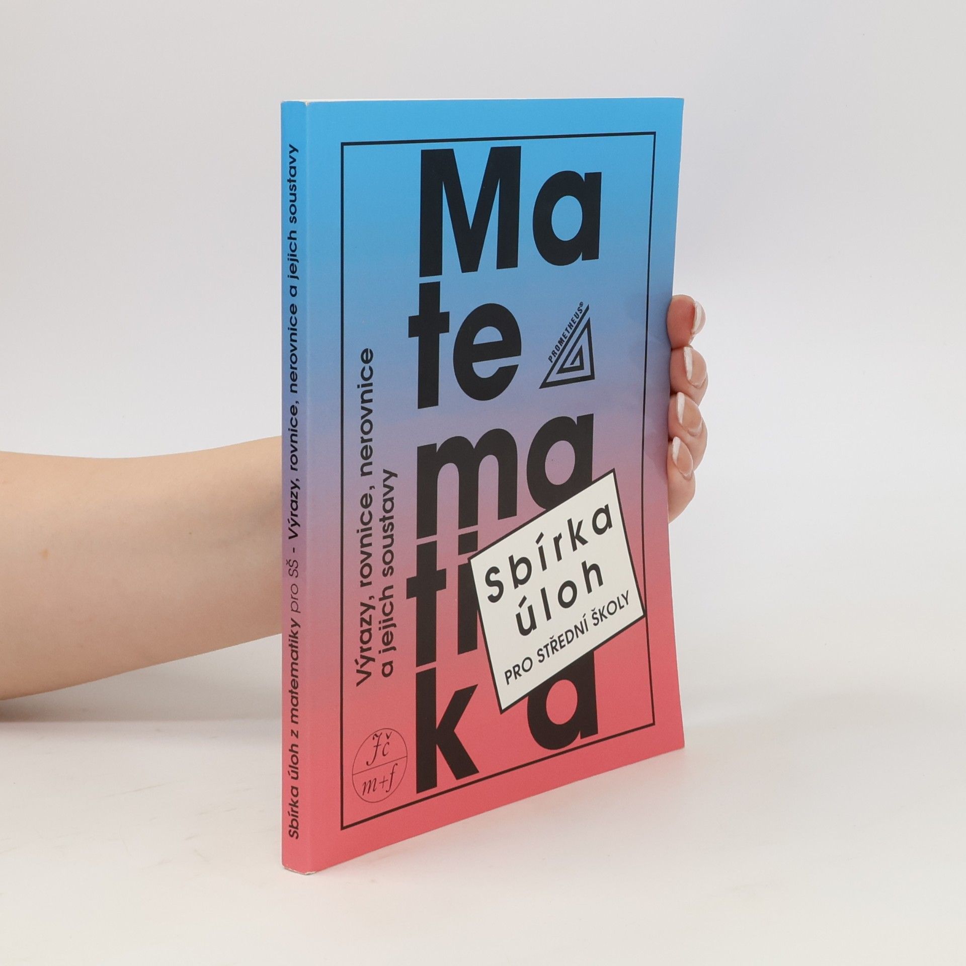 František Janeček Sbírka úloh z matematiky pro střední školy