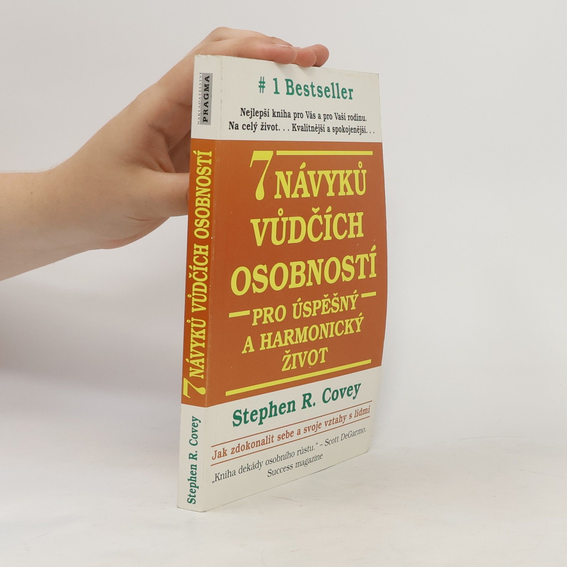 Stephen Covey 7 návyků vůdčích osobností pro úspěšný a harmonický život