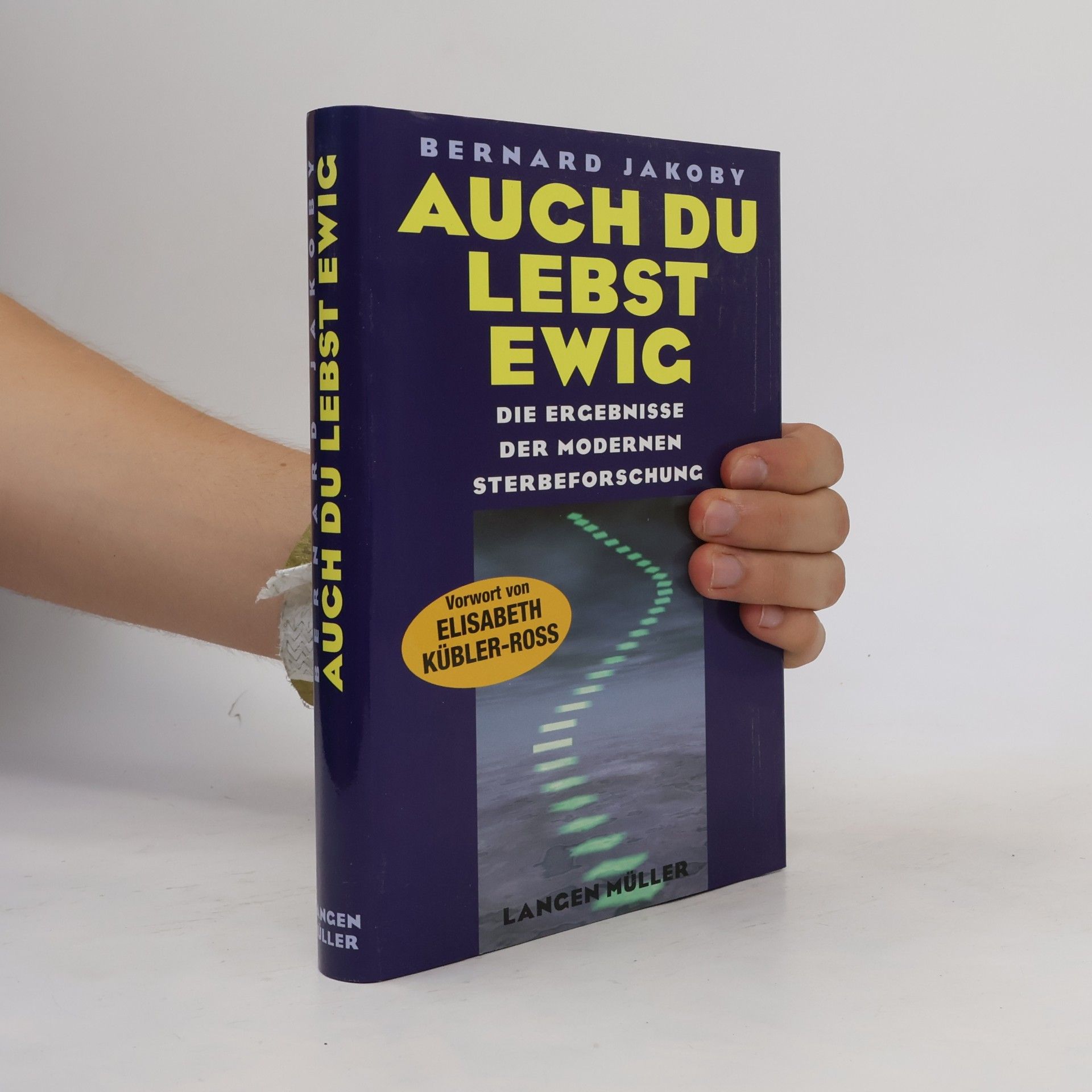 Bernard Jakoby Auch Du lebst ewig
