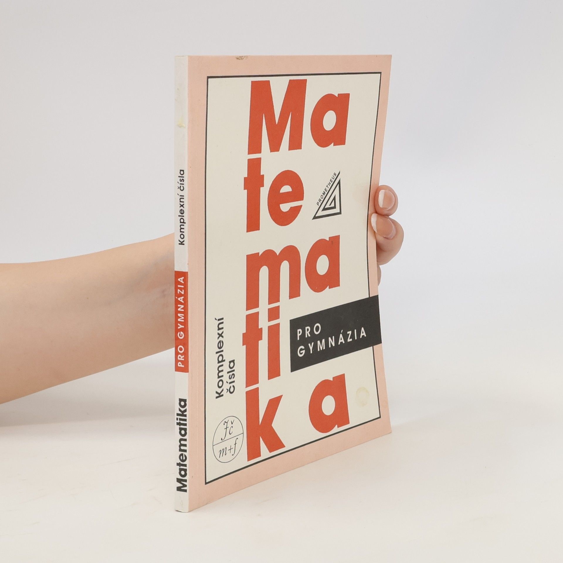 Emil Calda Matematika pro gymnázia. Komplexní čísla