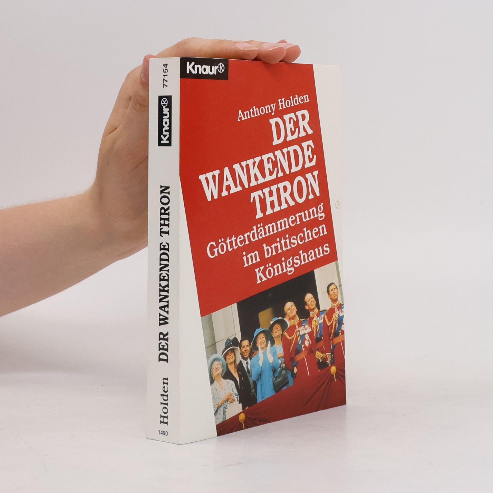 Anthony Holden Der wankende Thron