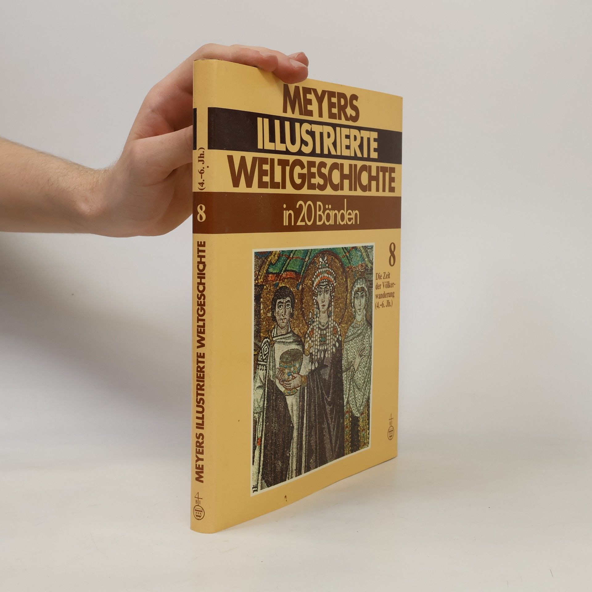Autorenkollektiv Meyers illustrierte Weltgeschichte in 20 Bänden. Band 8.