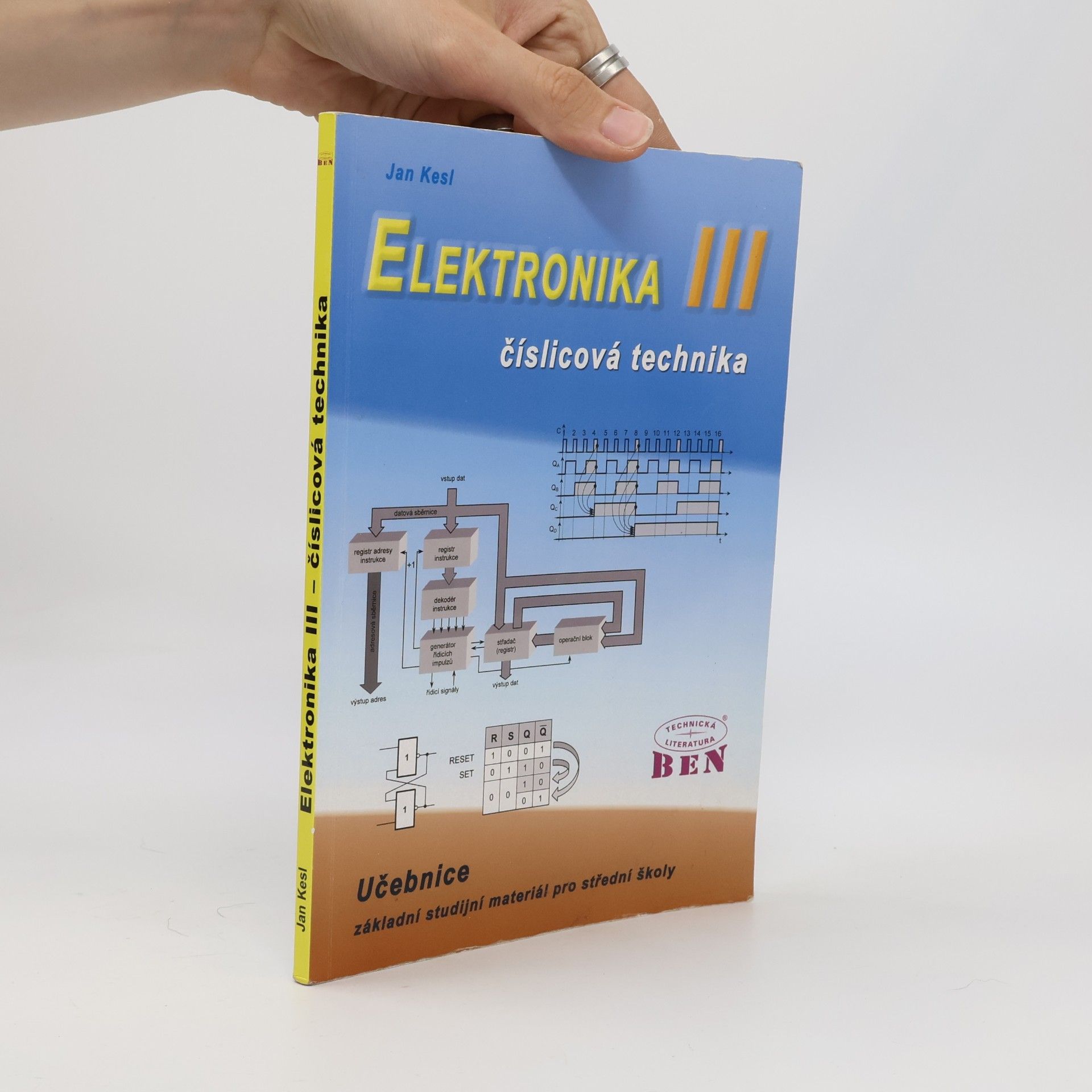 Elektronika: základní studijní materiál pro střední školy. III, Číslicová technika
