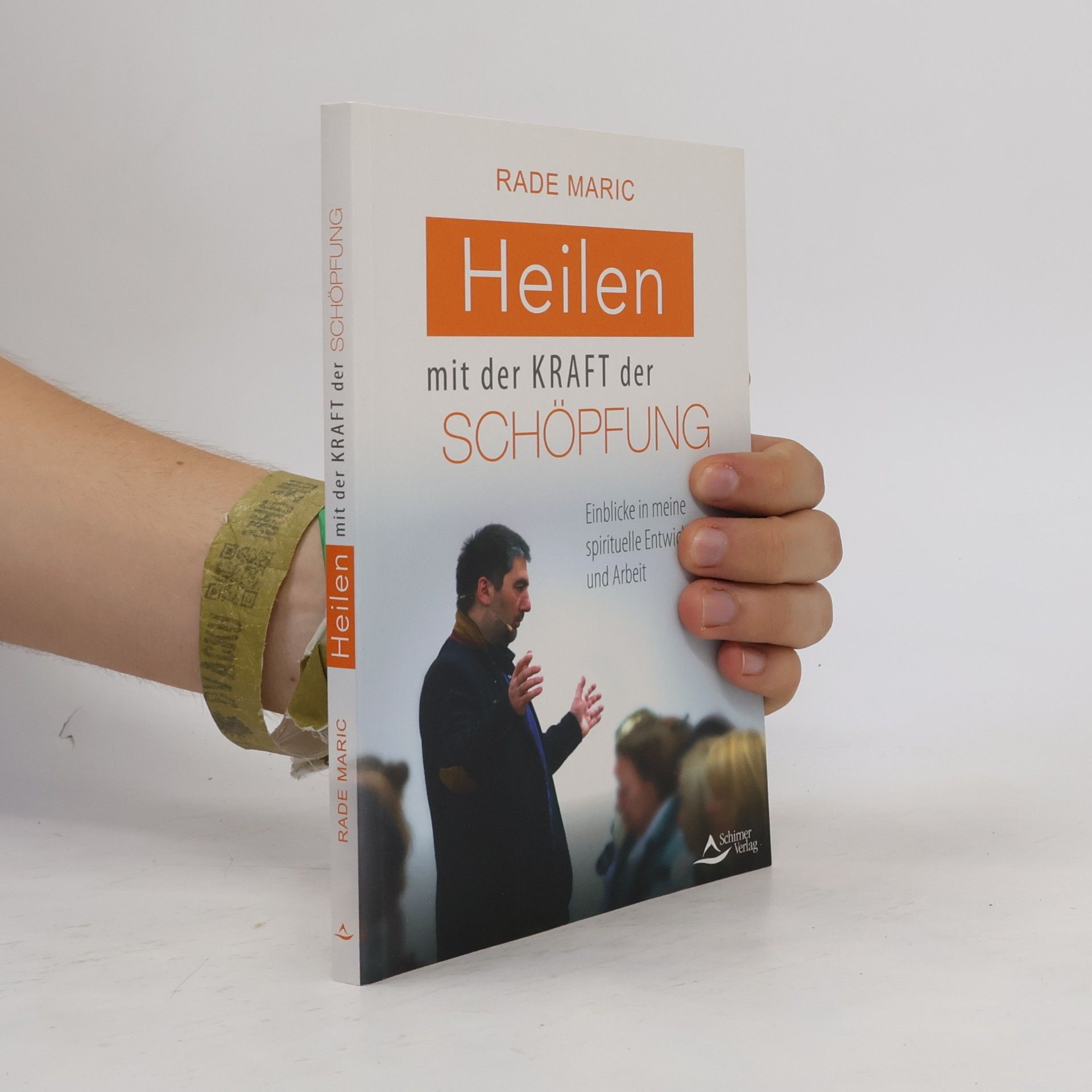 Rade Maric Heilen mit der Kraft der Schöpfung