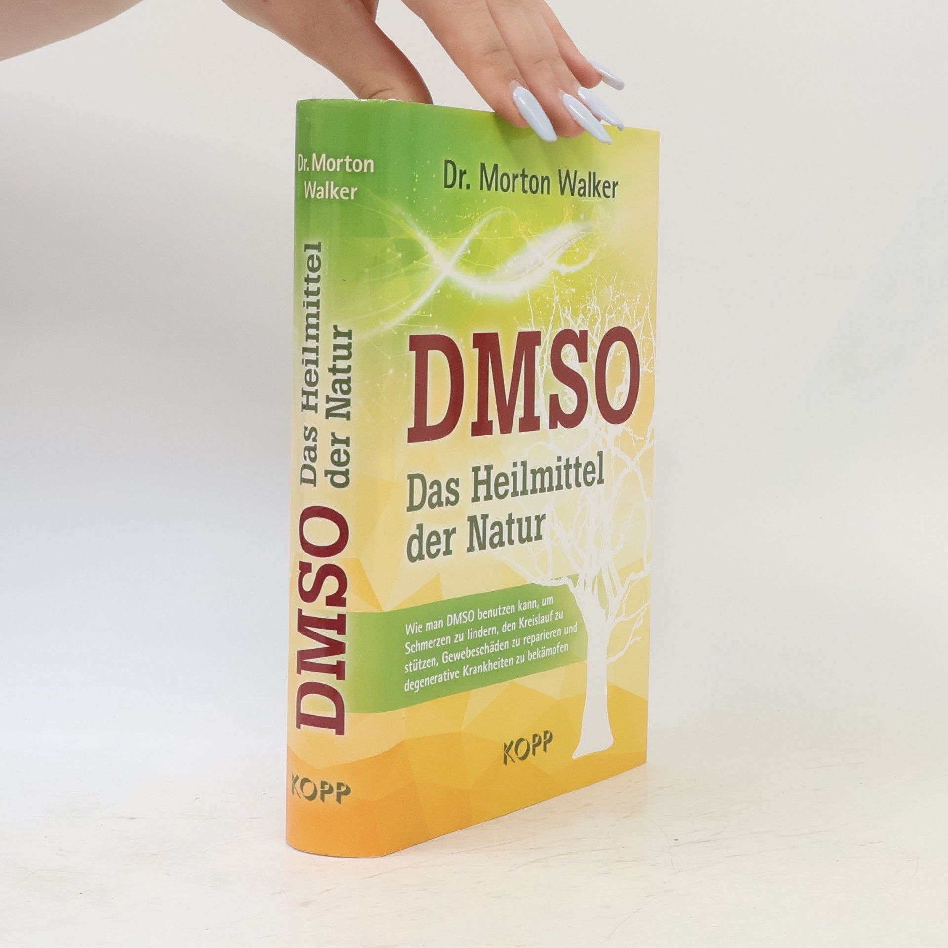 Morton Walker DMSO – das Heilmittel der Natur