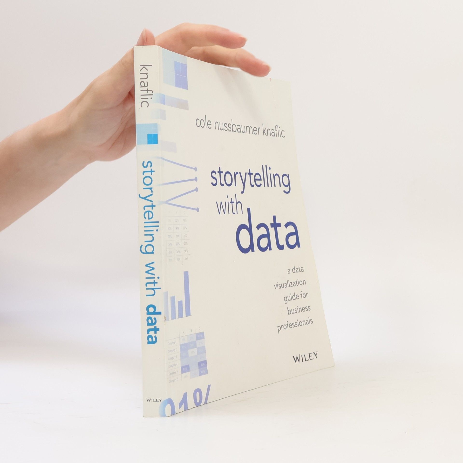 Cole Nussbaumer Knaflic Storytelling with Data
