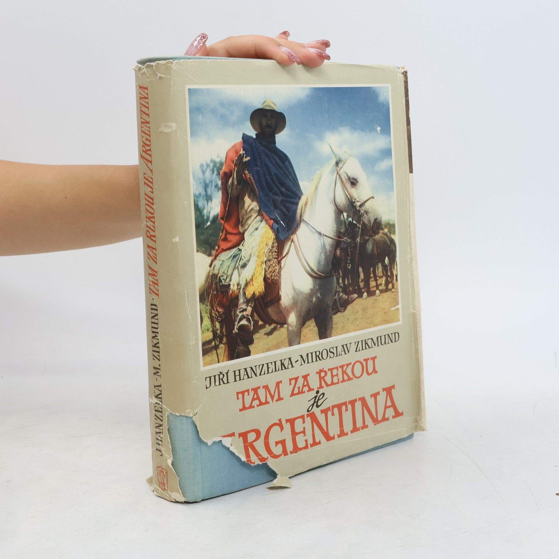 Jiří Hanzelka Tam za řekou je Argentina