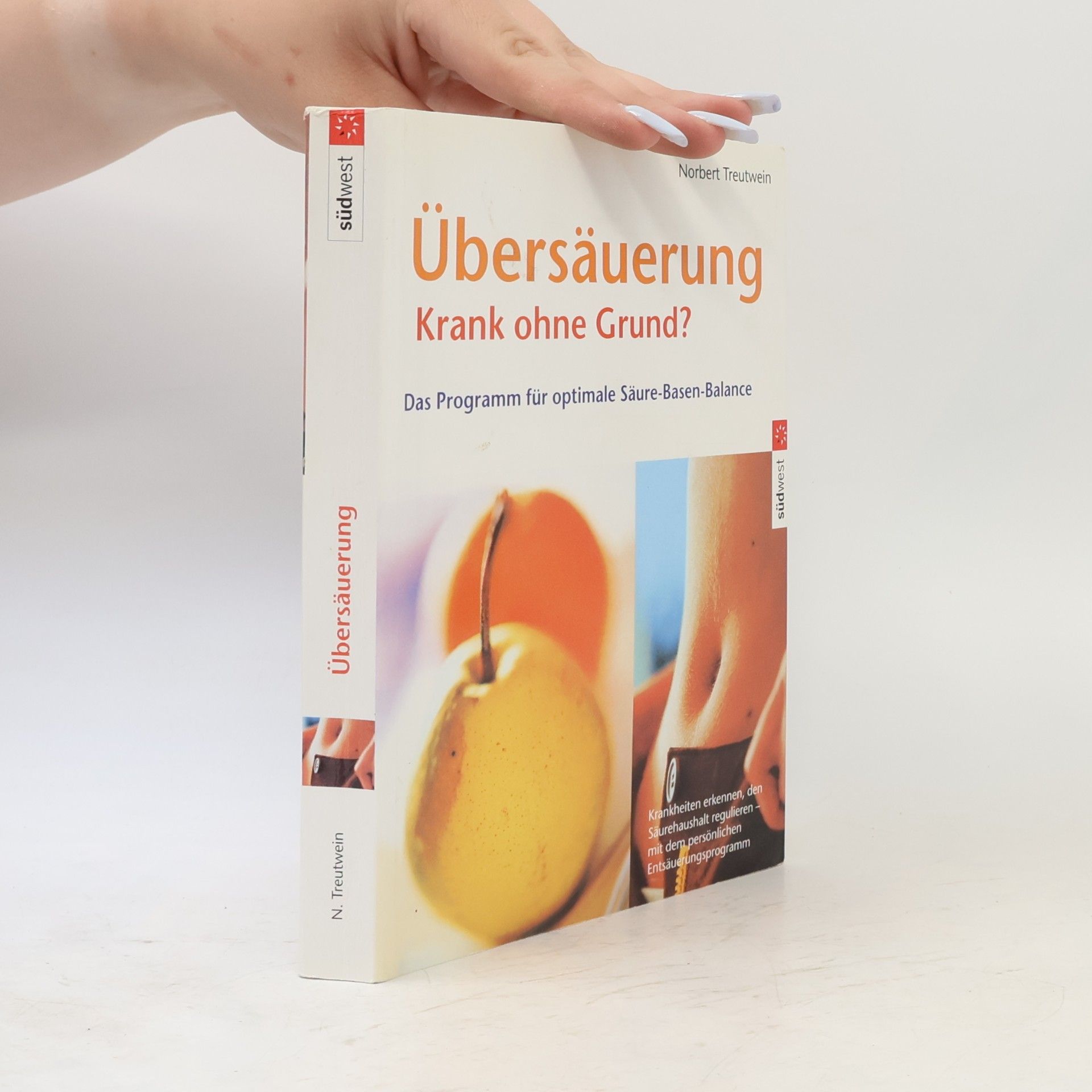 Norbert Treutwein Übersäuerung. Krank ohne Grund?