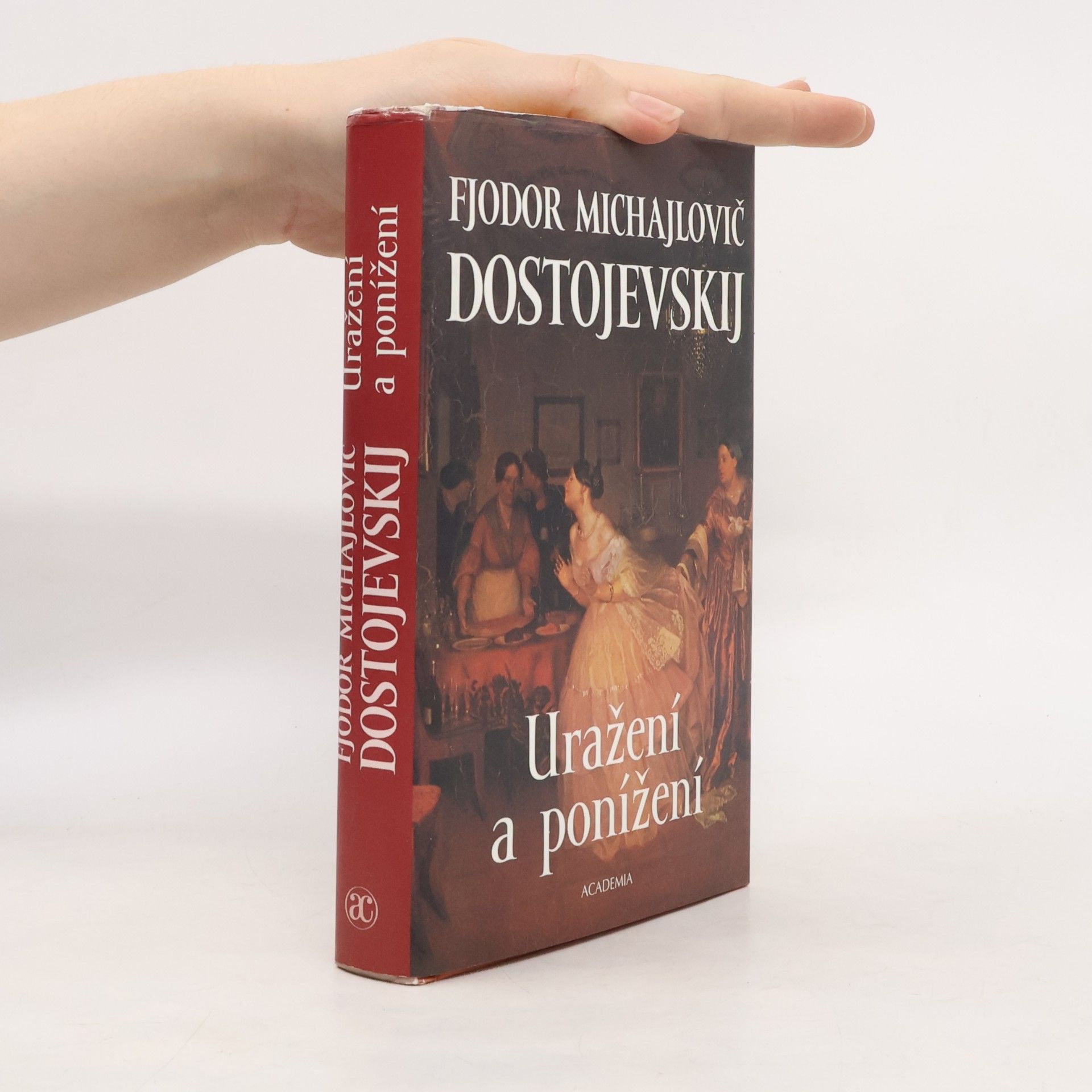 Fjodor Michajlovič Dostojevskij Uražení a ponížení