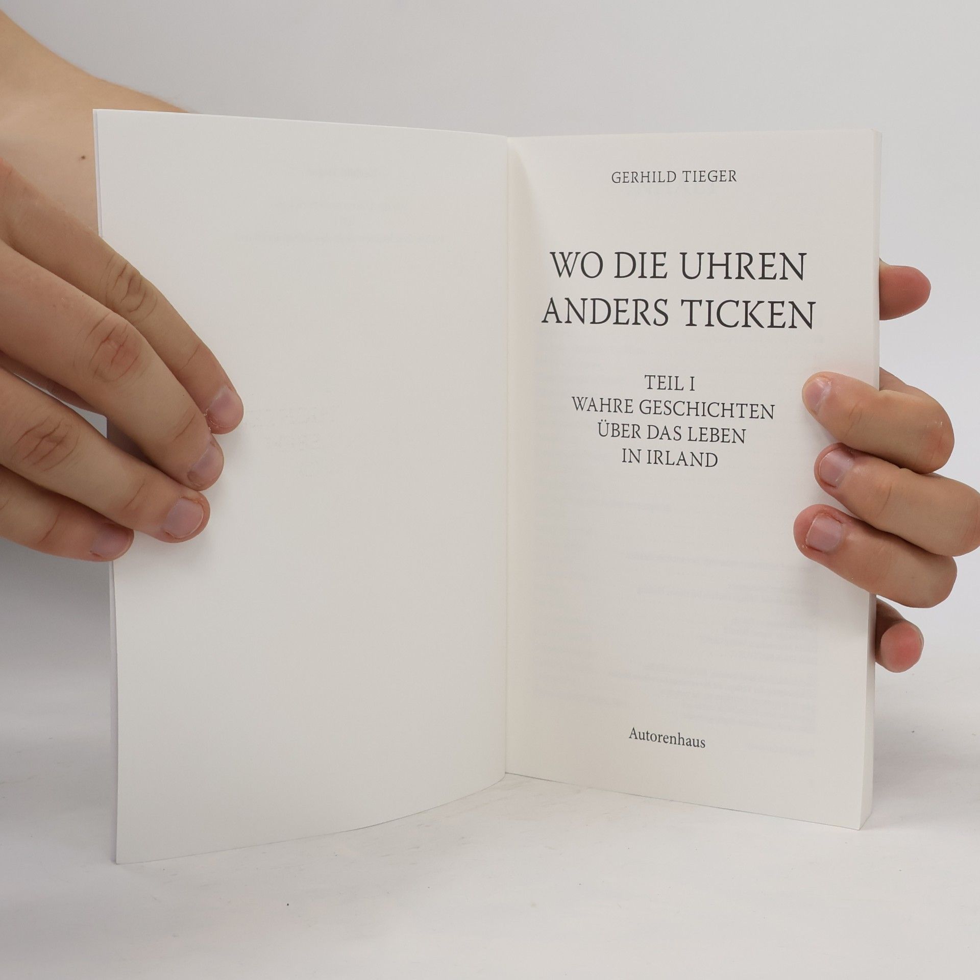 Gerhild Tieger Wo die Uhren anders ticken