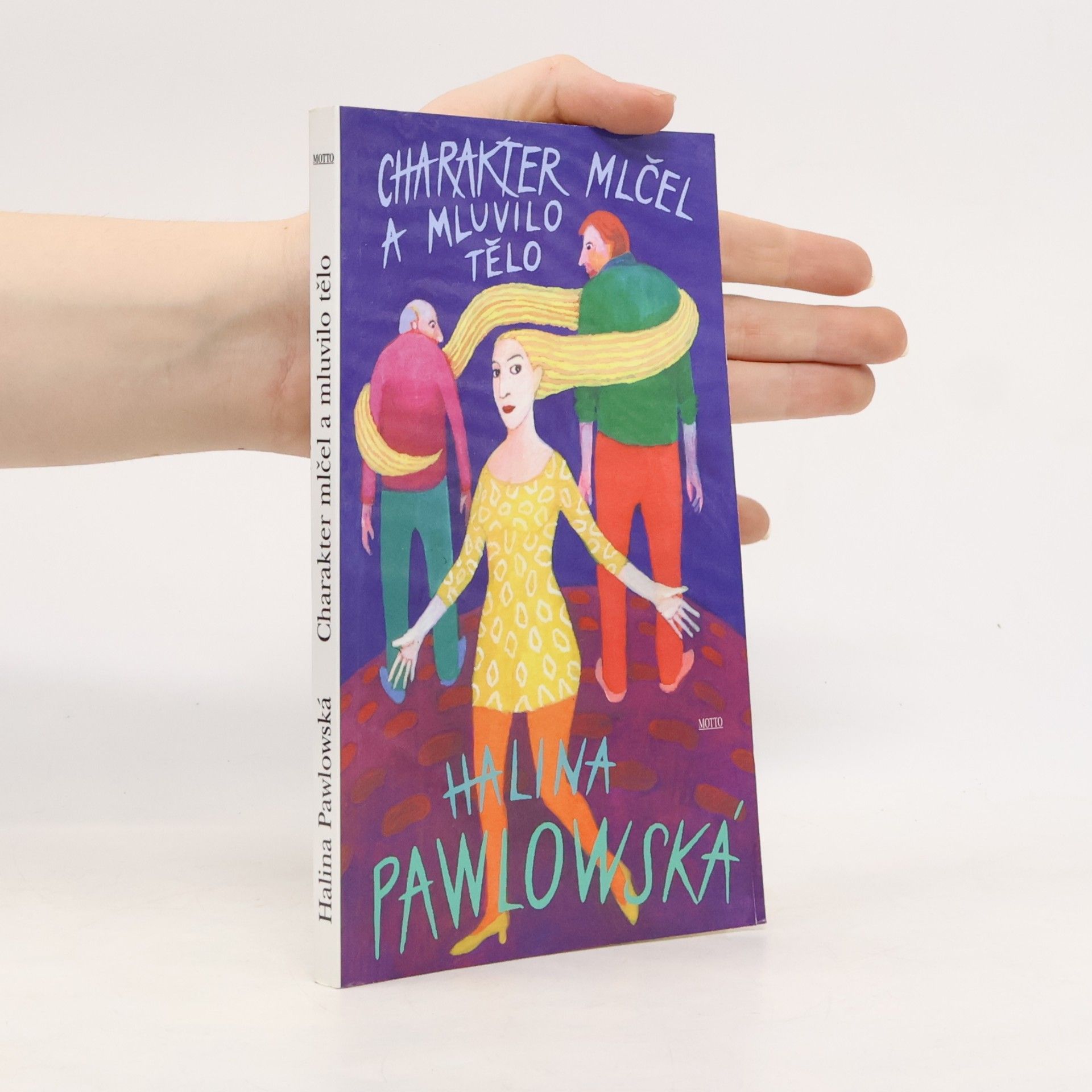 Halina Pawlowská Charakter mlčel a mluvilo tělo