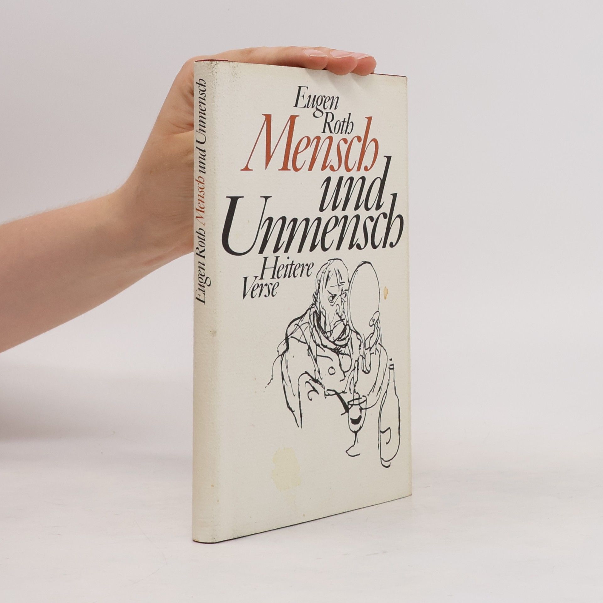 Eugen Roth Mensch und Unmensch