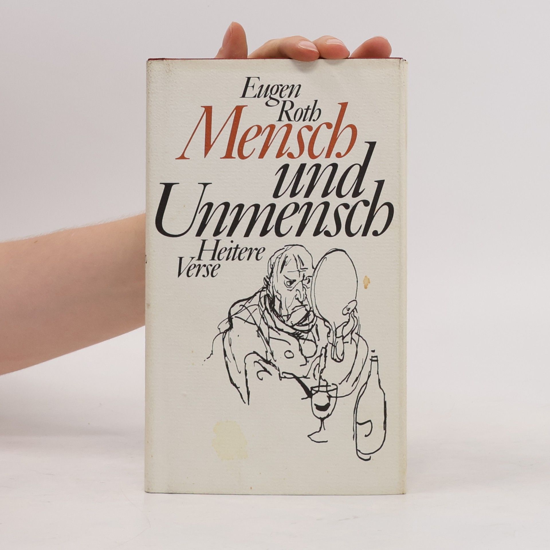 Eugen Roth Mensch und Unmensch