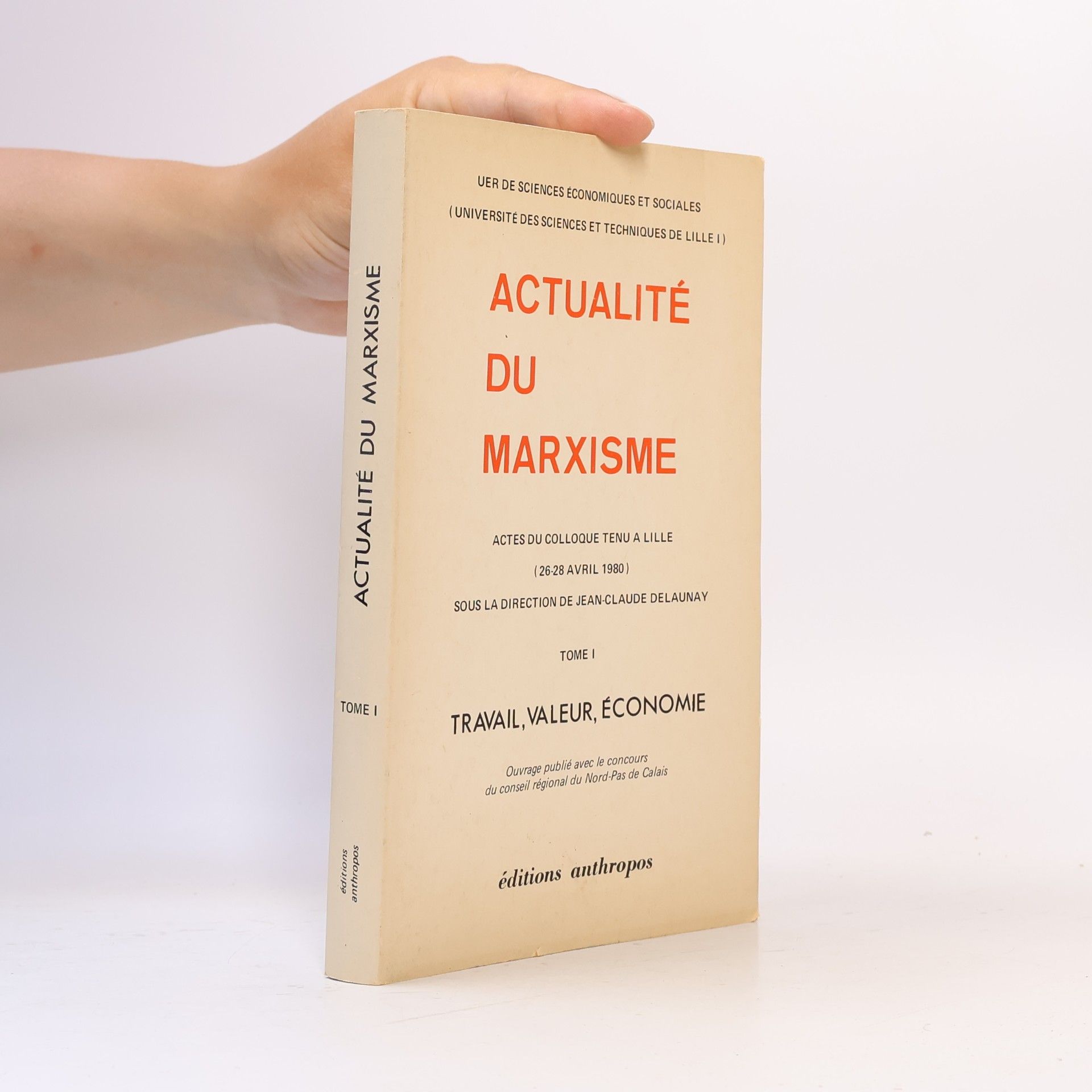 Jean-Claude Delaunay Actualité du marxisme