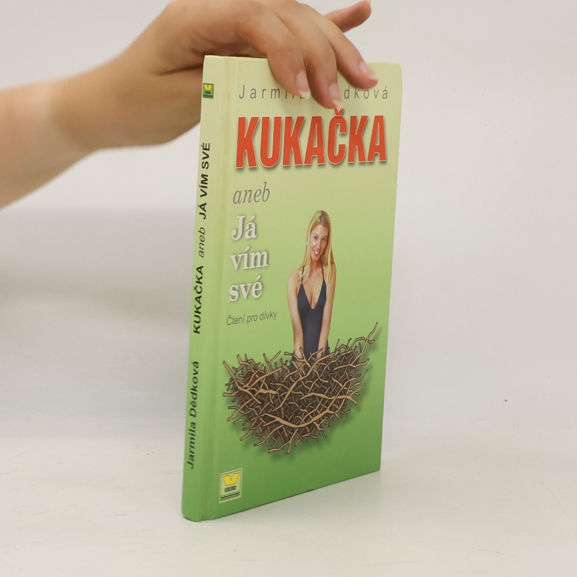 Jarmila Dědková Kukačka, aneb, Já vím své