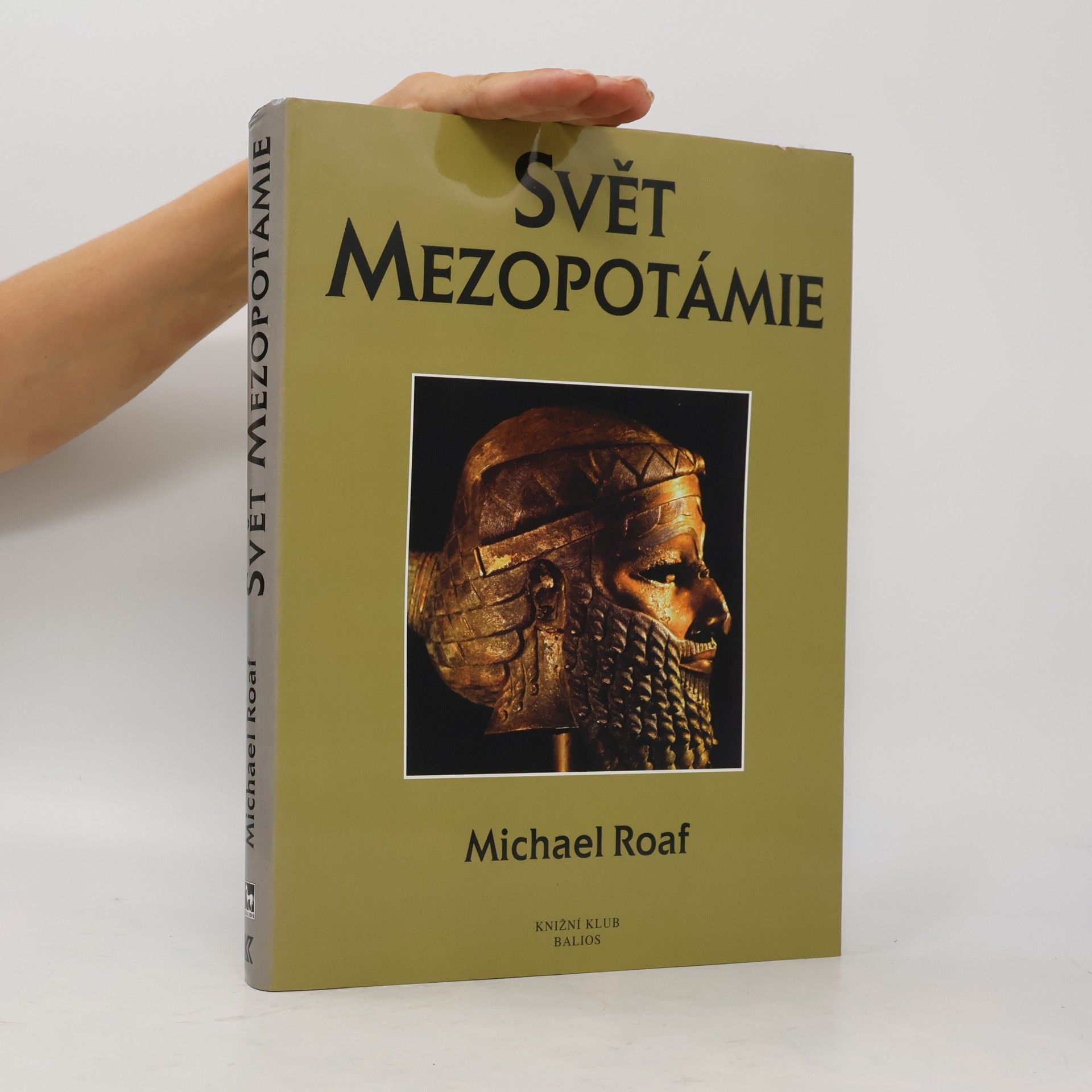Michael Roaf Svět Mezopotámie