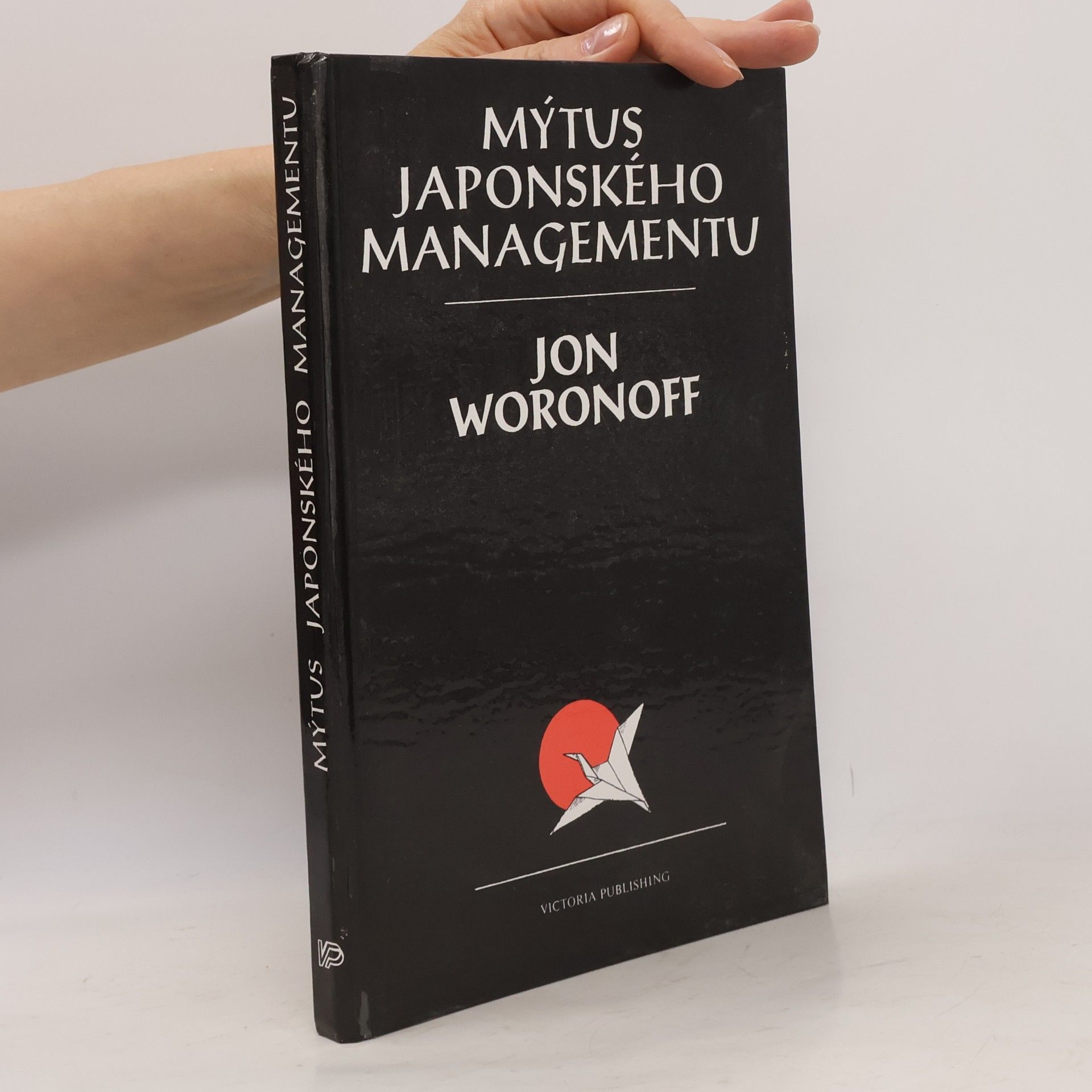 Jon Woronoff Mýtus japonského managementu