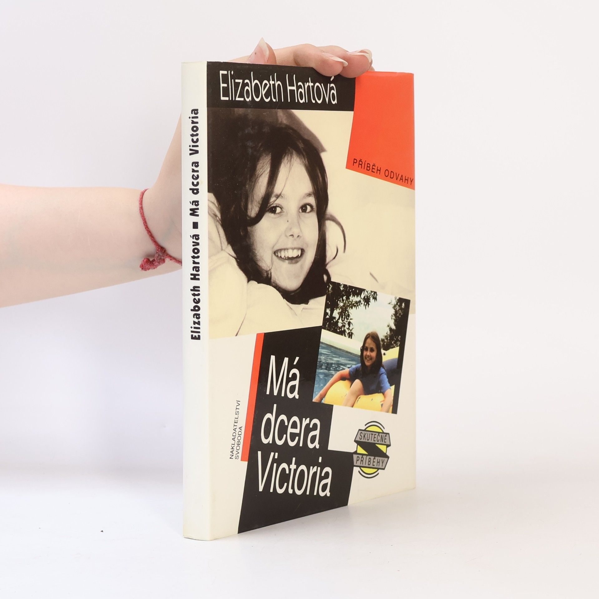 Elizabeth Elizabeth Ann Hart Má dcera Victoria : příběh odvahy