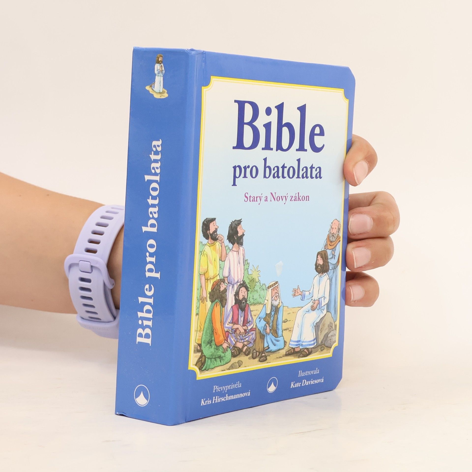 Kris Hirschmann Bible pro batolata: Starý a Nový zákon