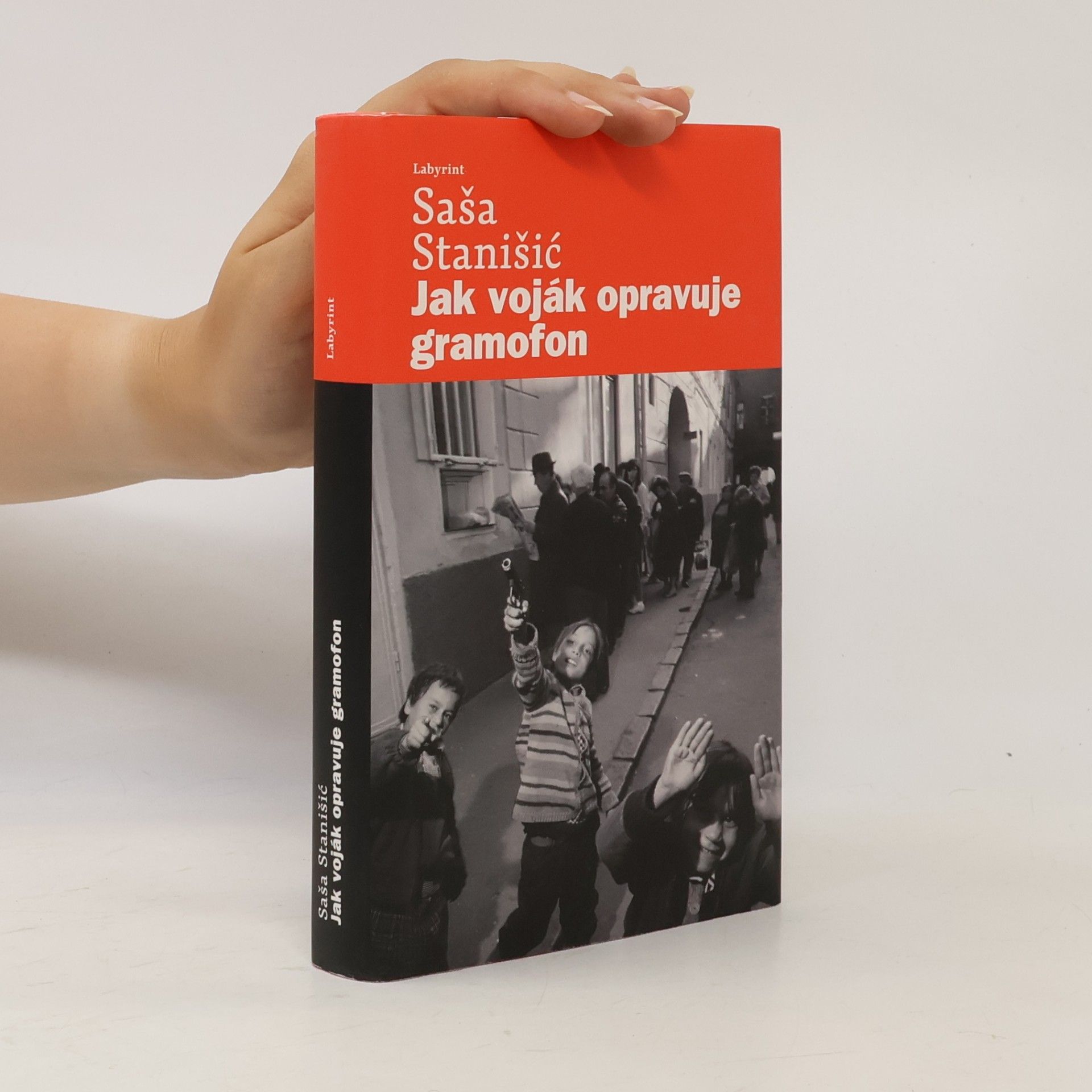 Saša Stanišić Jak voják opravuje gramofon