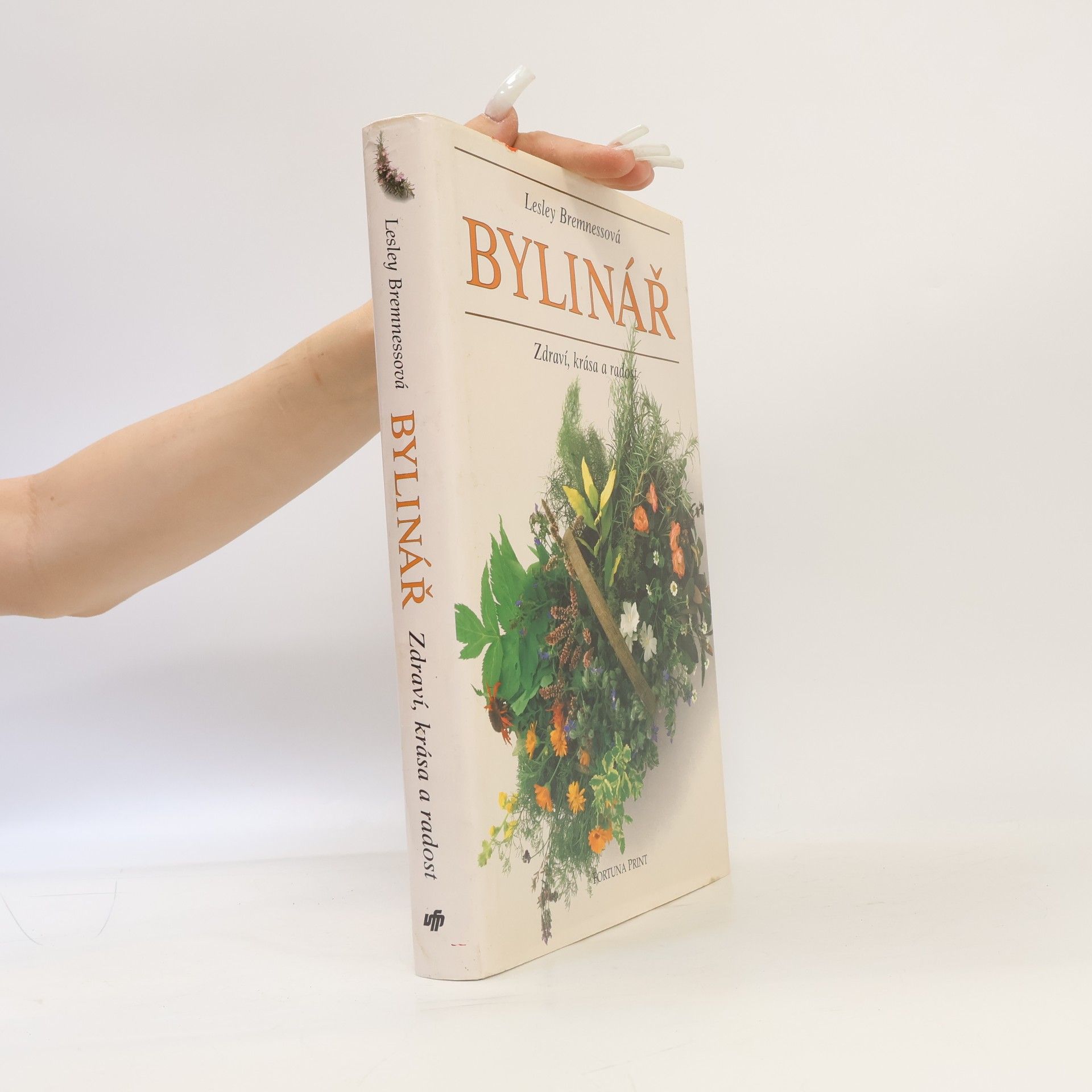 Lesley Bremness Bylinář : Zdraví, krása, radost
