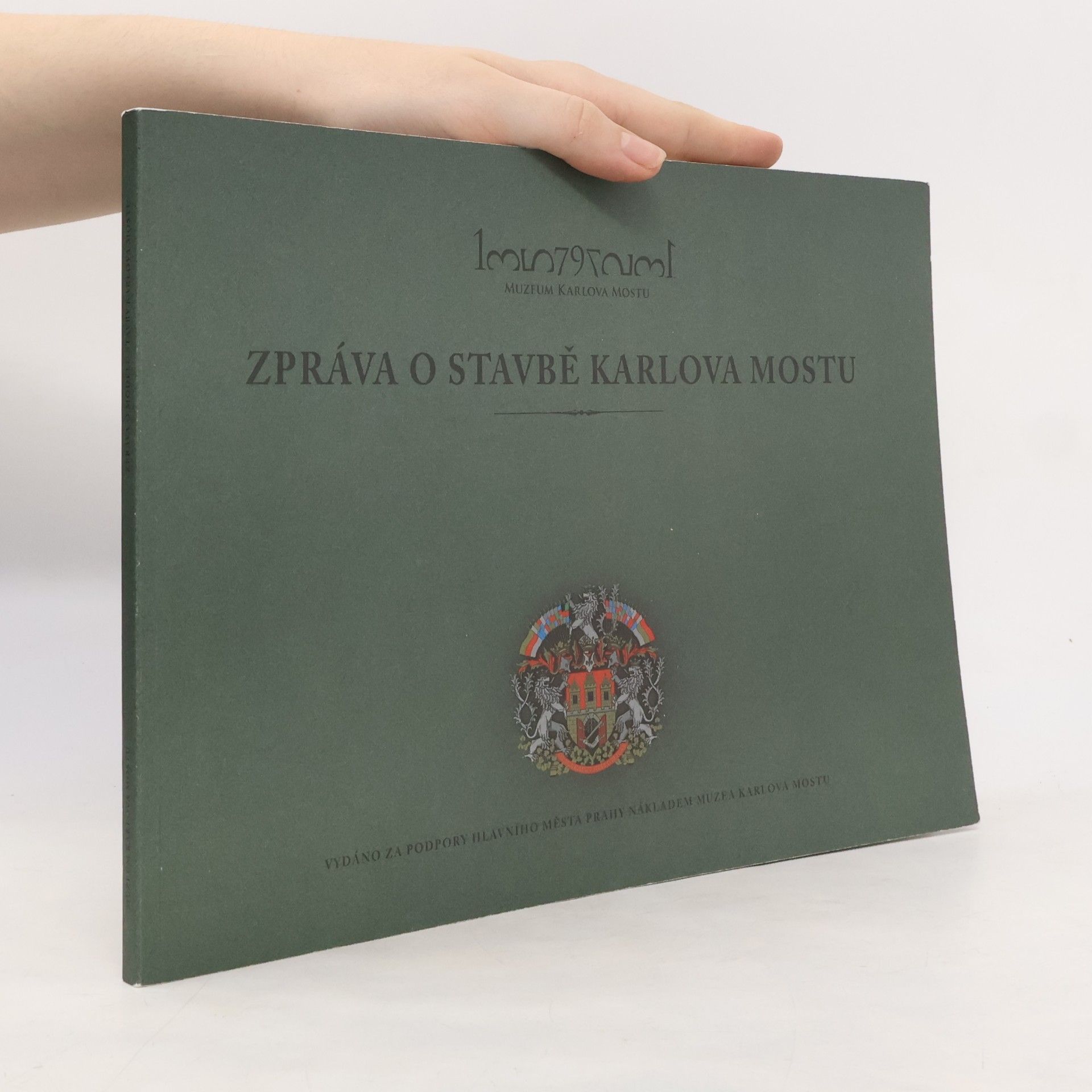 Zpráva o stavbě Karlova mostu