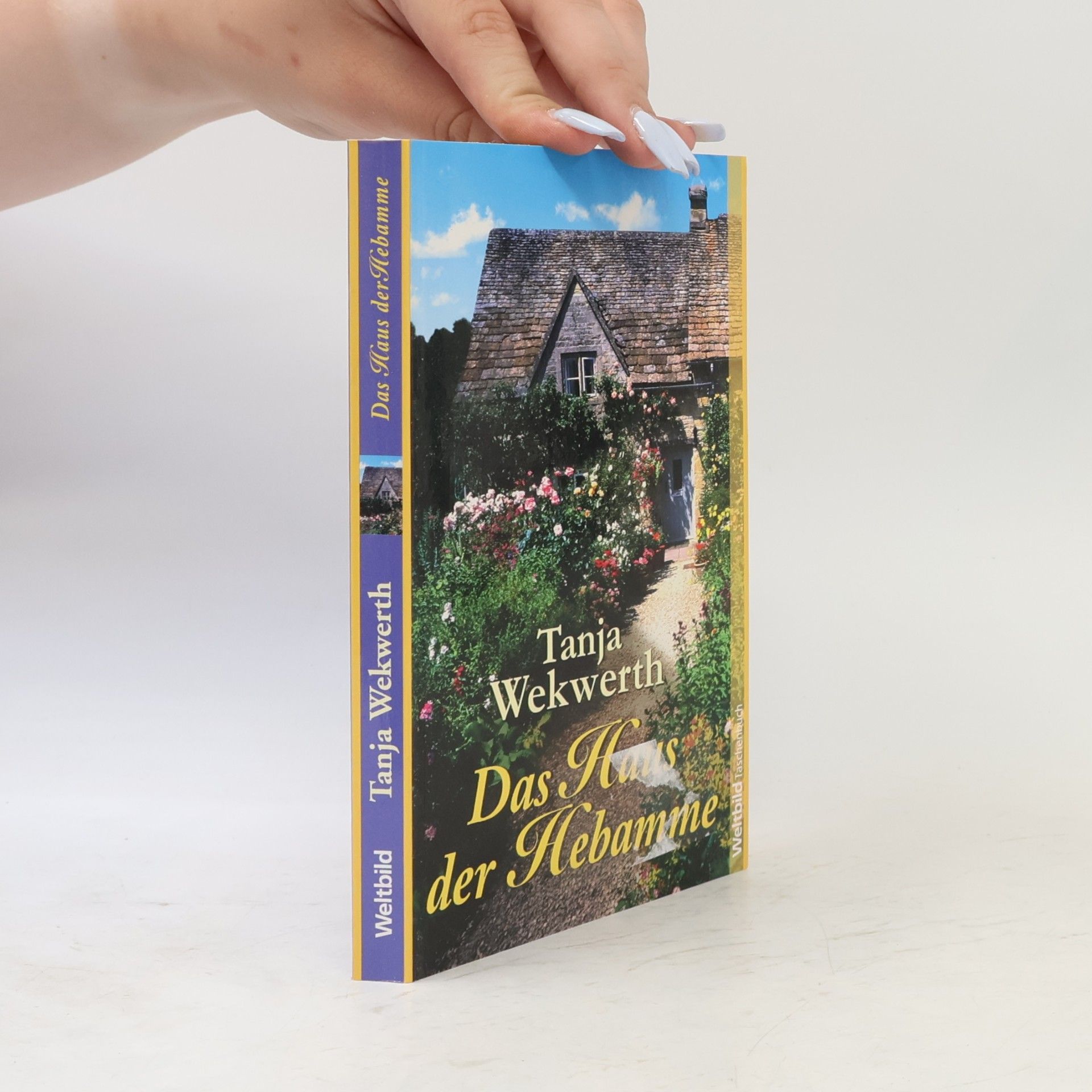 Tanja Wekwerth Das Haus der Hebamme