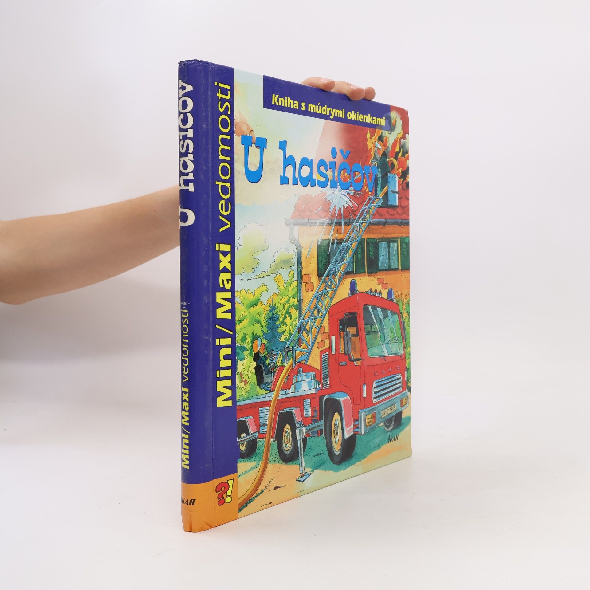 Kolektiv autorů Mini/Maxi vedomosti: U hasičov