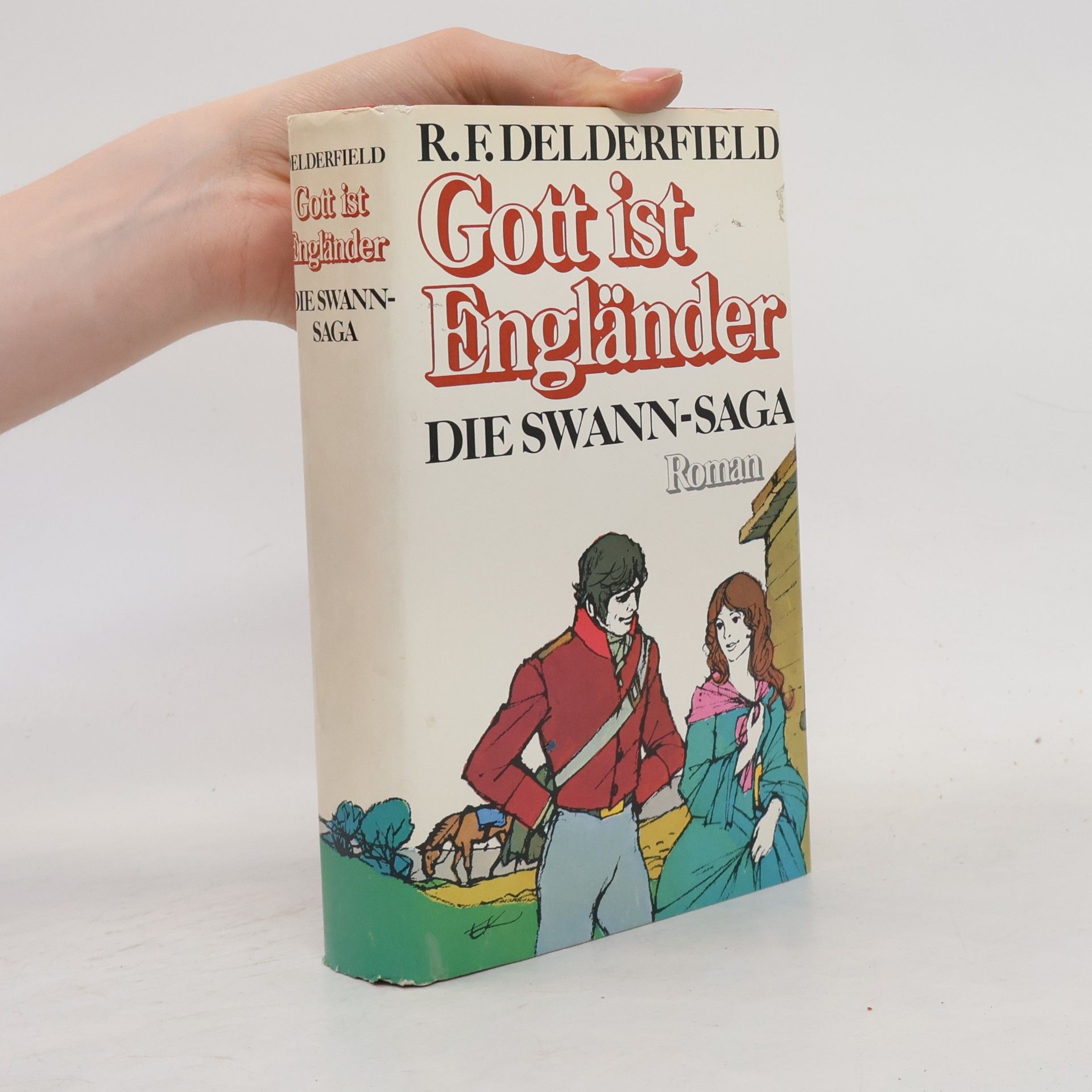 Delderfield R. F. Gott ist Engländer. Die Swann-Saga