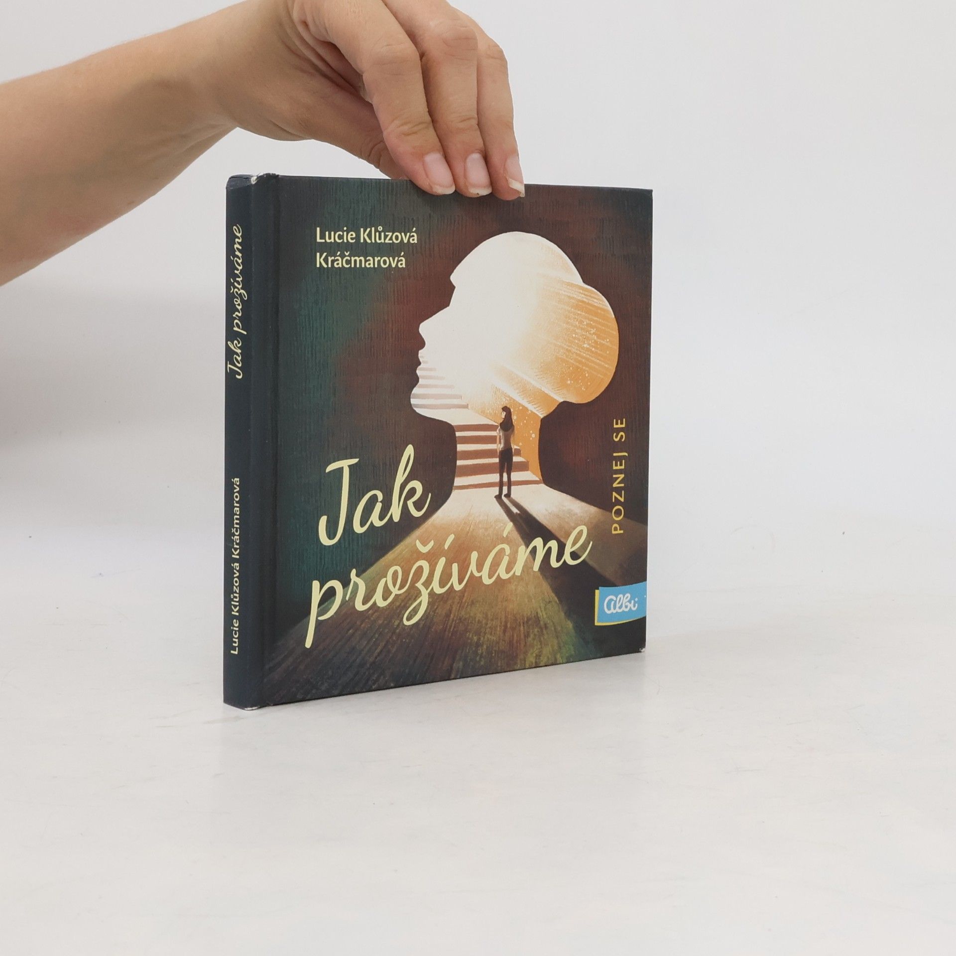 Lucie Klůzová Kráčmarová Jak prožíváme