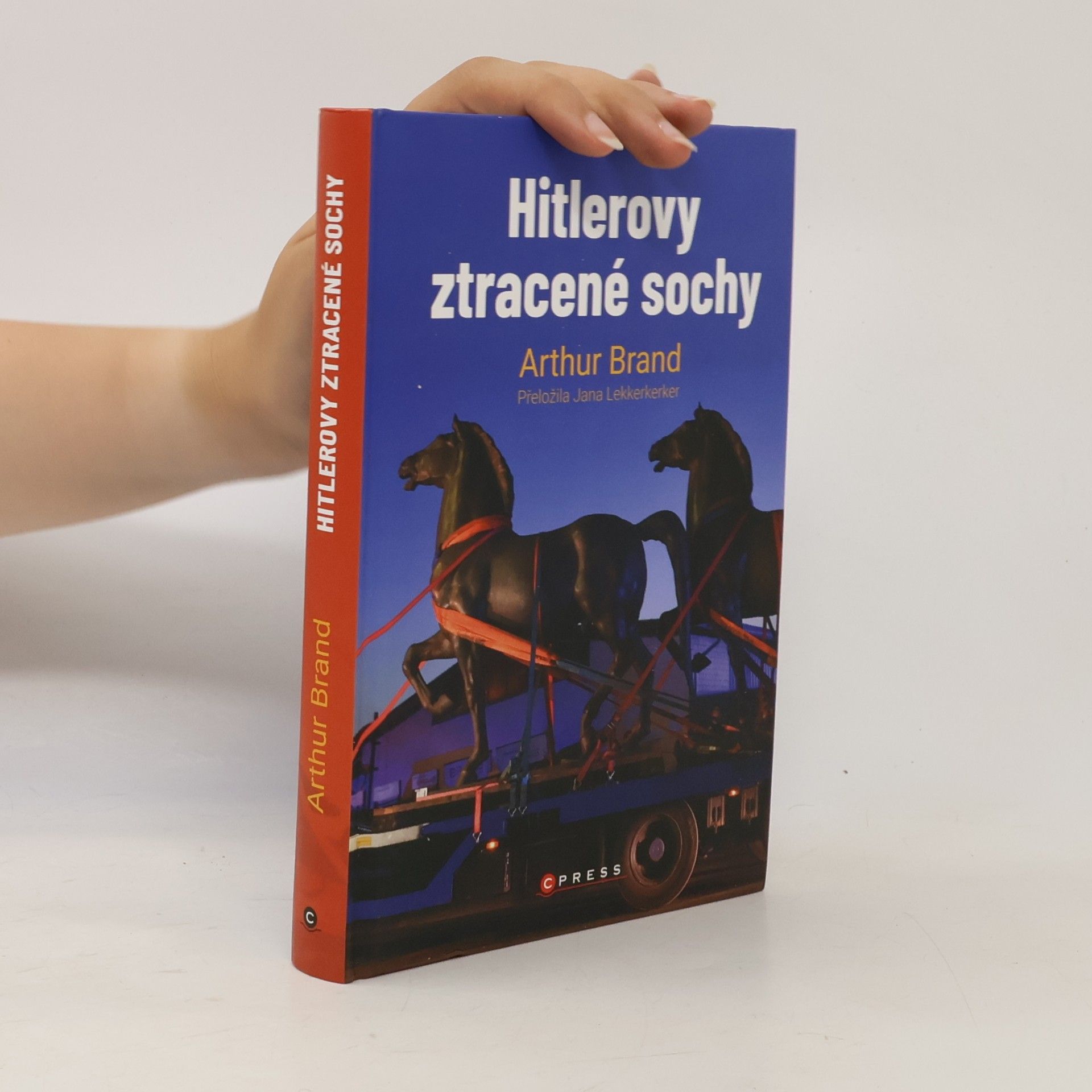 Arthur Brand Hitlerovy ztracené sochy