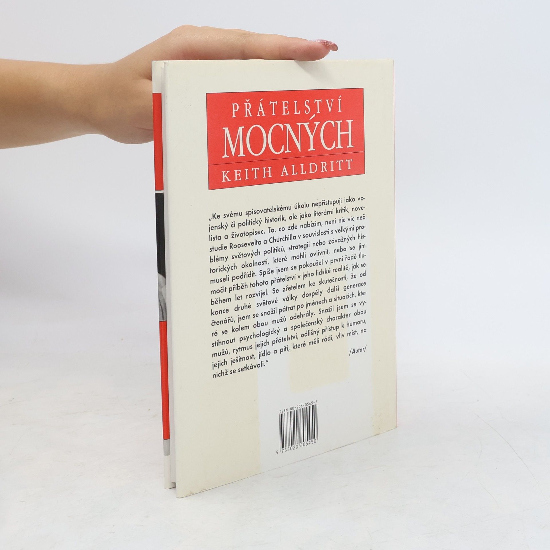 Keith Alldritt Přátelství mocných : Franklin D. Roosevelt a Winston Churchill 1941-1945