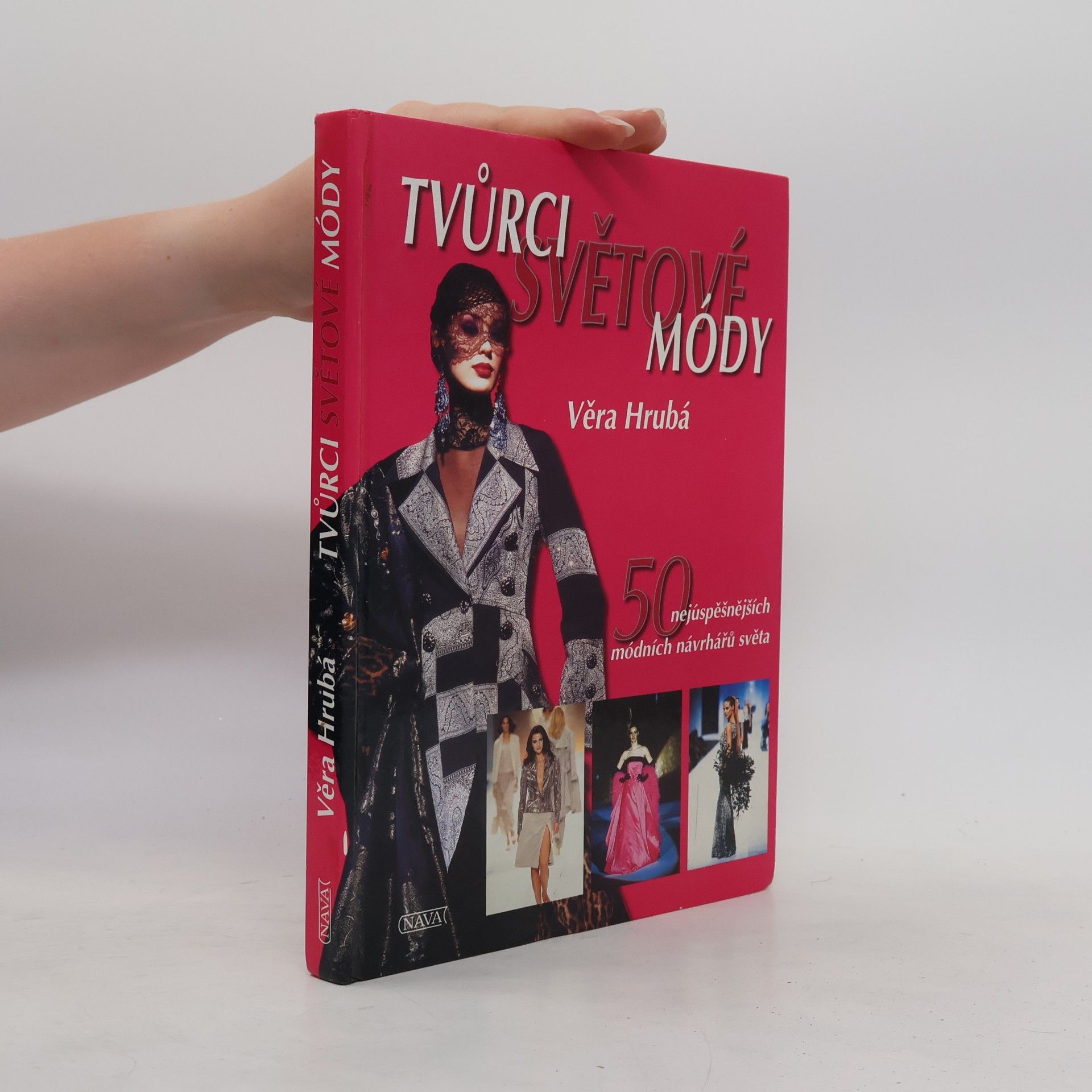Věra Hrubá Tvůrci světové módy